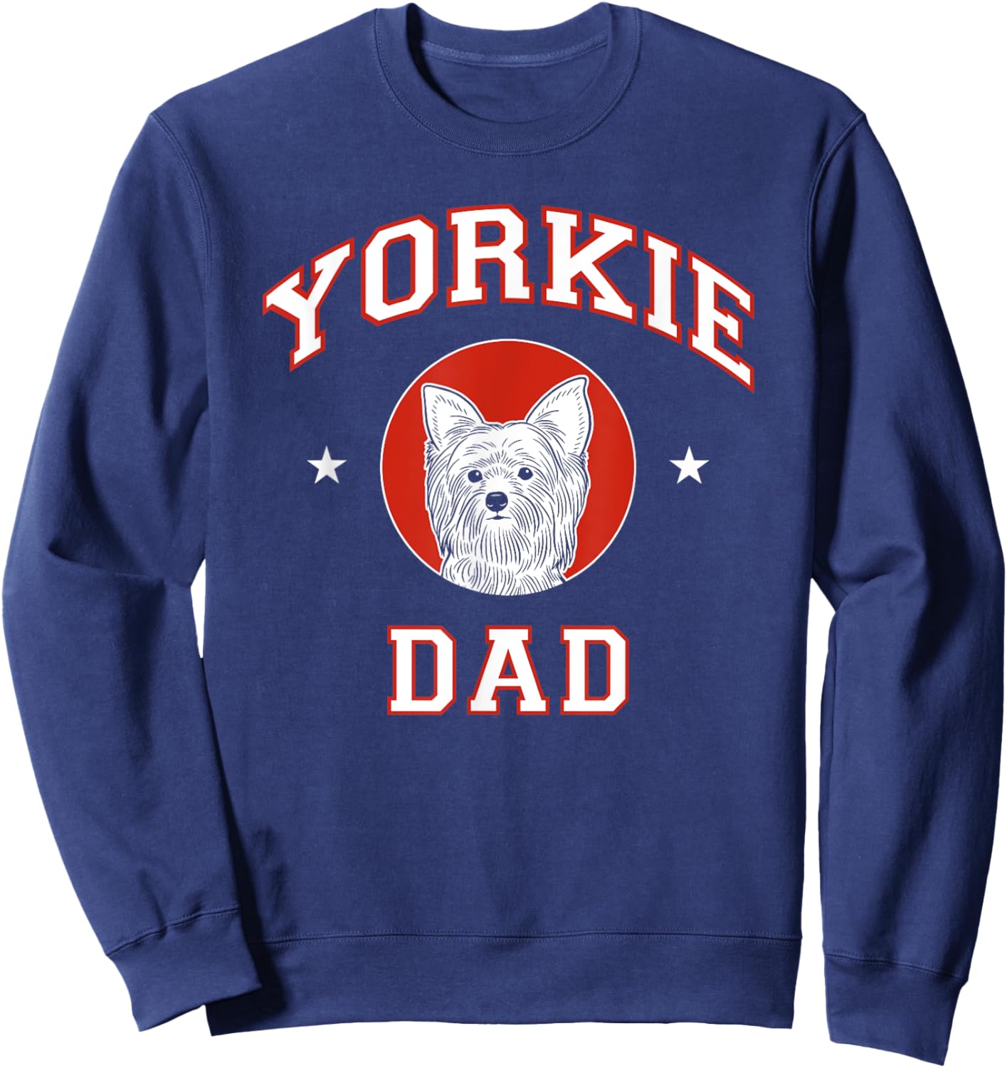 Yorkshire Terrier Dad Yorkie Dog Father Sweatshirt - Sweatshirt | Navy