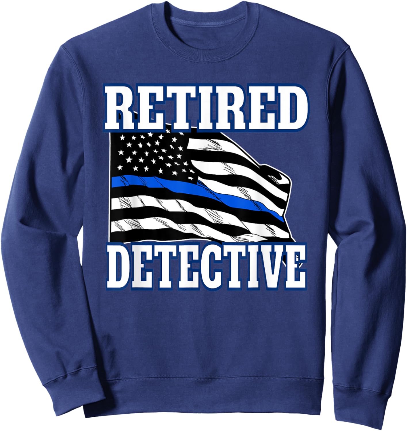 Retired Detective Police Officer Retirement Sweatshirt - Sweatshirt | Navy