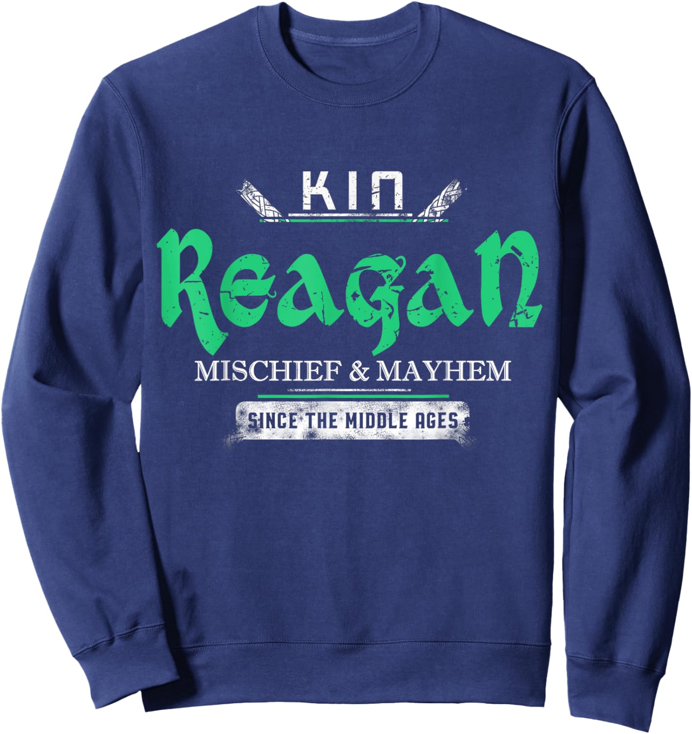 Kin Reagan Mischief and Mayhem Since The Middle Ages Sweatshirt - Sweatshirt | Navy