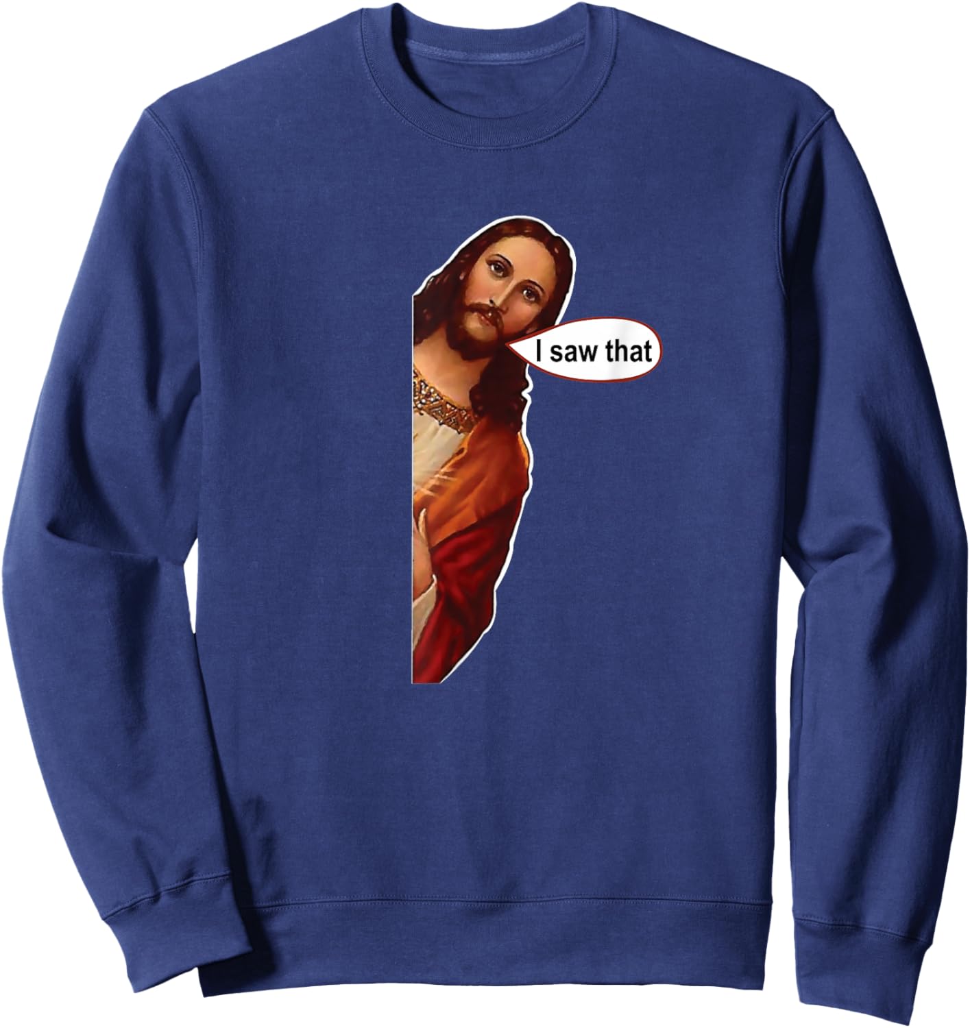Jesus I Saw That, Cute Graphic top Short Sleeve Sweatshirt - Sweatshirt | Navy