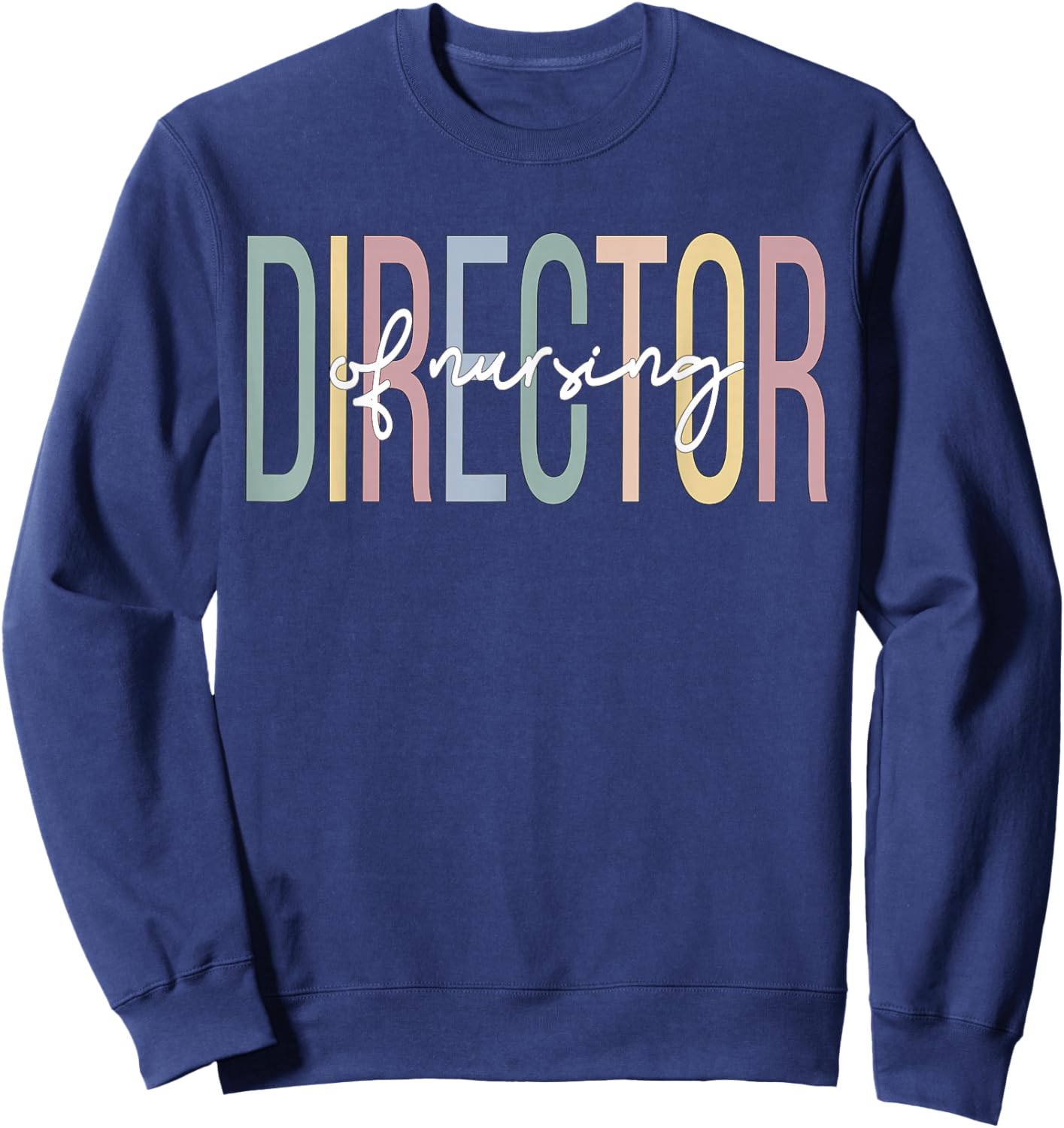 Director of Nursing Boho Director Nurse Sweatshirt - Sweatshirt | Navy
