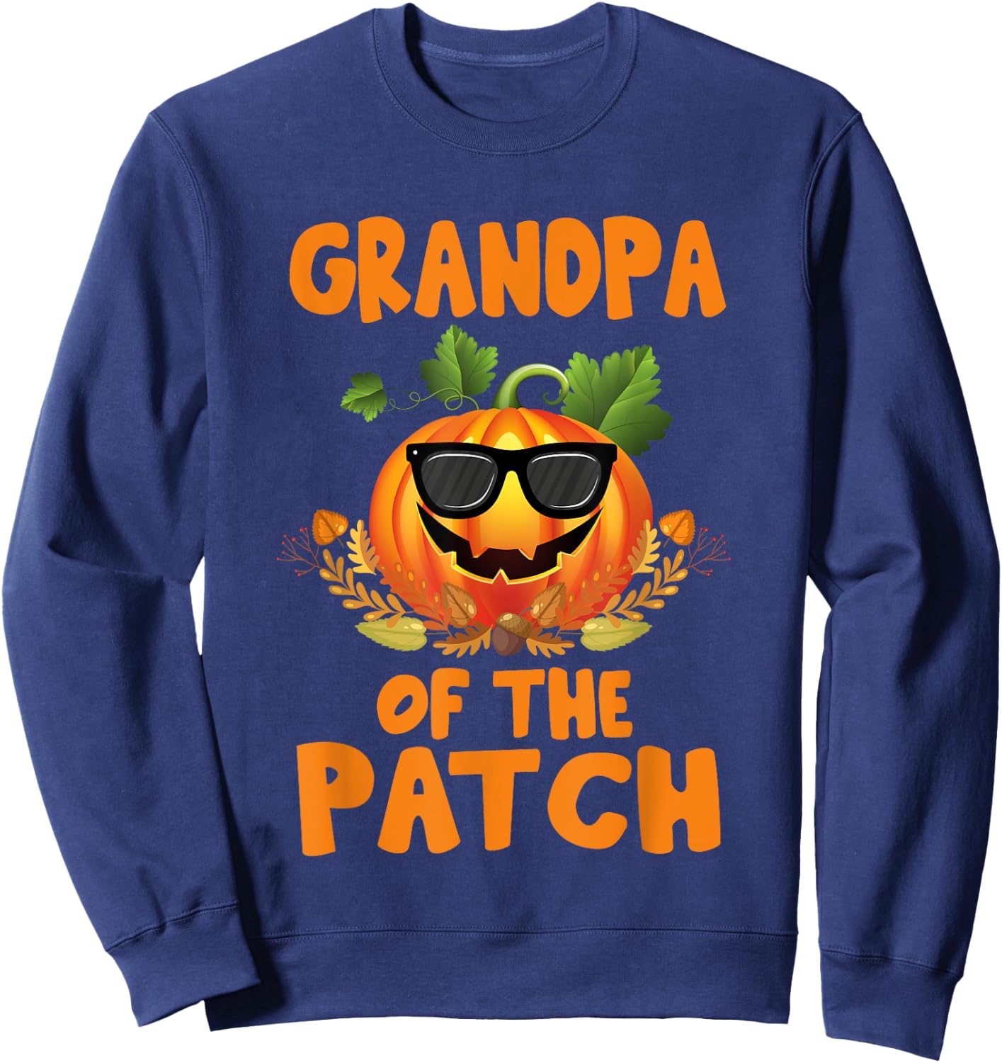 Pumpkin Grandpa of the Patch Family Halloween Costume Sweatshirt - Sweatshirt | Navy