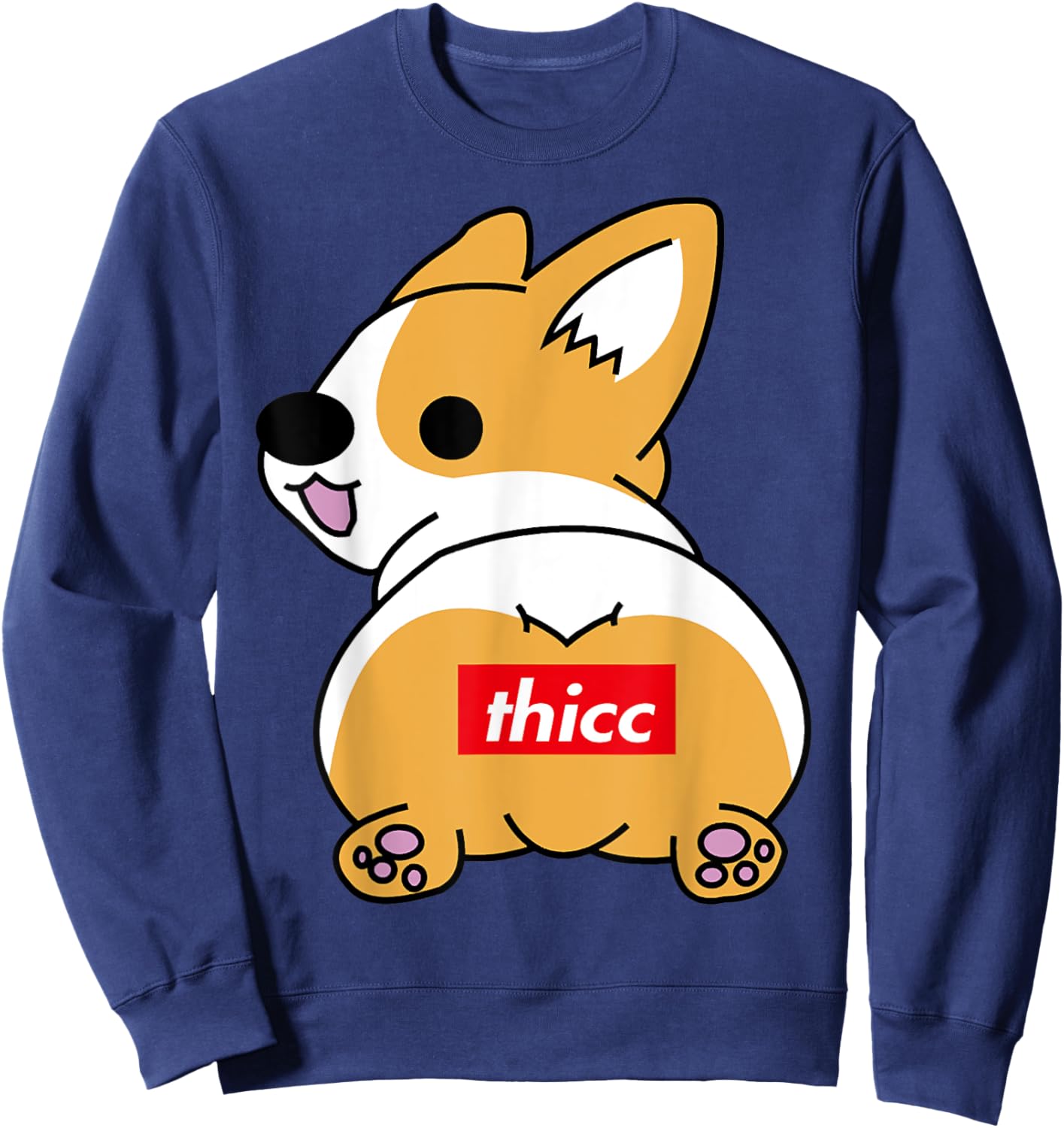 Thicc Corgi Butt Funny Dog Lover, Corgi Lover Present Men Women Sweatshirt - Sweatshirt | Navy