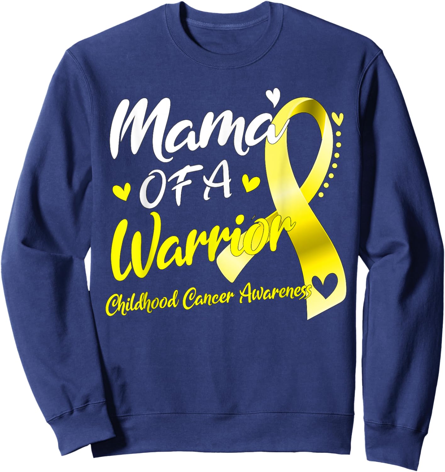 Mama of A Warrior Childhood Cancer Awareness Sweatshirt - Sweatshirt | Navy