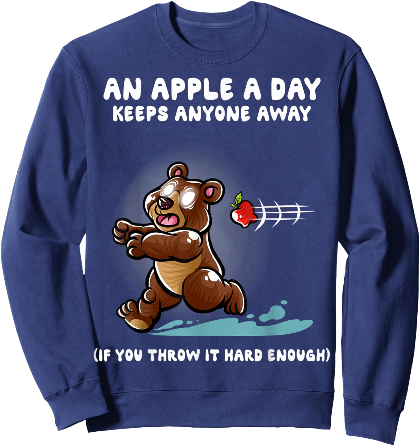 An Apple A Day Keeps Anyone Away Nerd Grizzly Bear Funny Sweatshirt - Sweatshirt | Navy