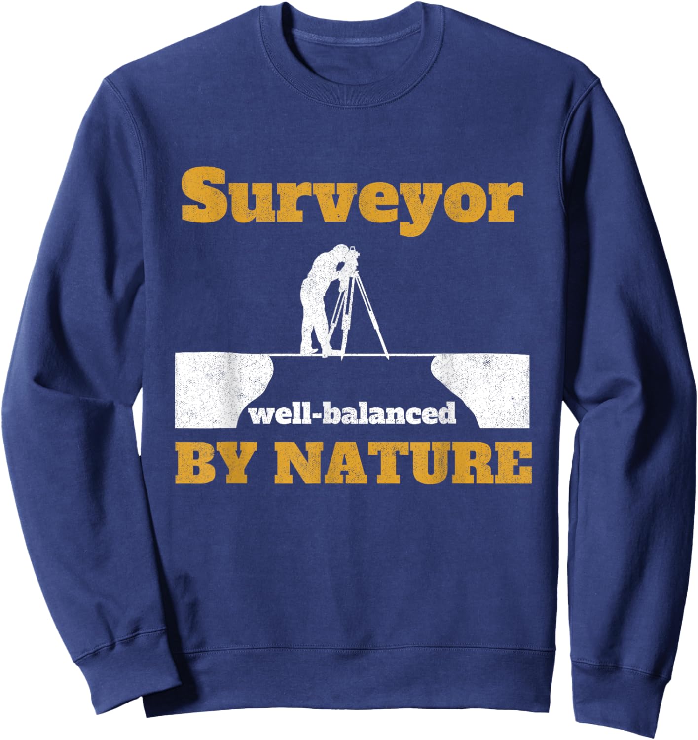 Surveyor Well Balanced By Nature Tripod Land Surveyor Sweatshirt - Sweatshirt | Navy