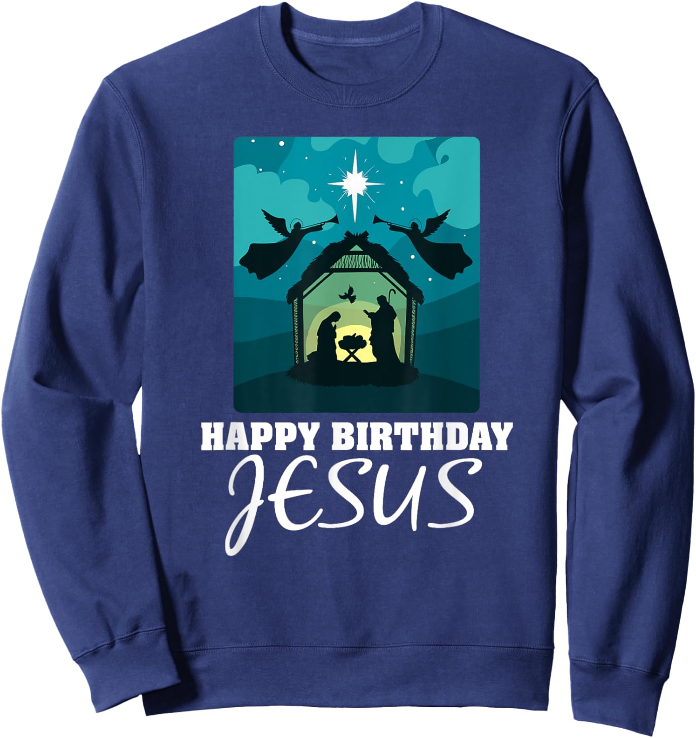 Happy Birthday Jesus - Christmas Advent Nativity Scene North Sweatshirt - Sweatshirt | Navy