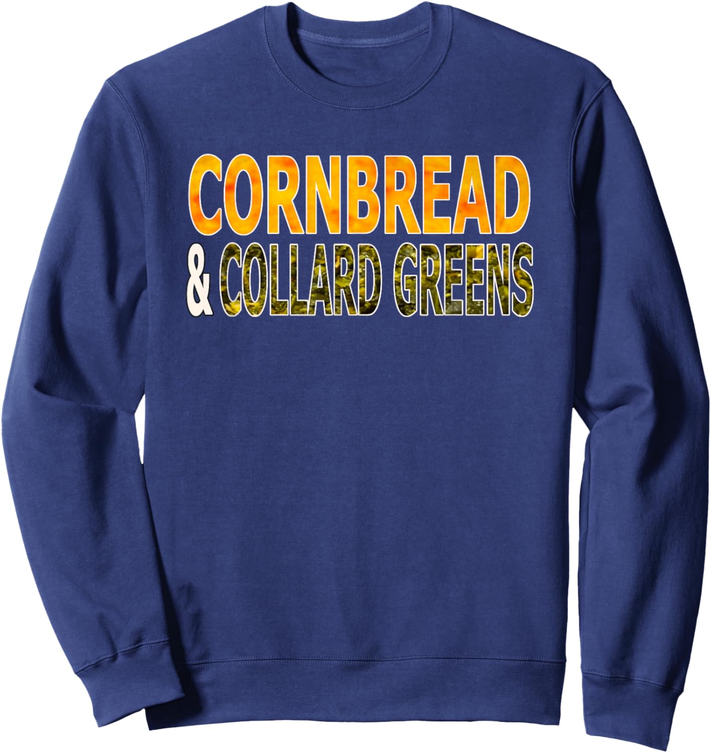 Cornbread and Collard Greens Country Food Sweatshirt - Sweatshirt | Navy