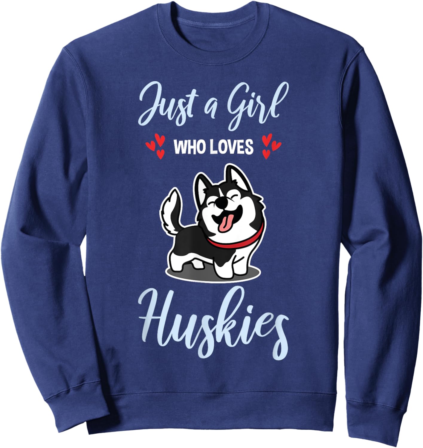 Just A Girl Who Loves Huskies Dog Owner Women Pet Husky Sweatshirt - Sweatshirt | Navy