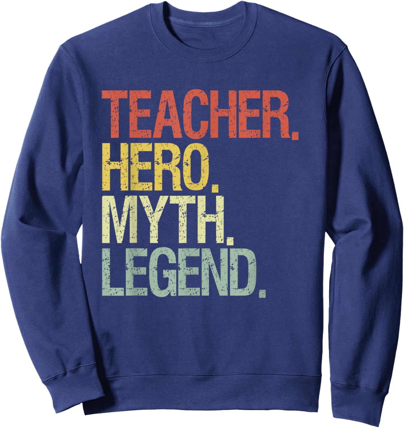 Teacher hero myth legend Women Sweatshirt - Sweatshirt | Navy