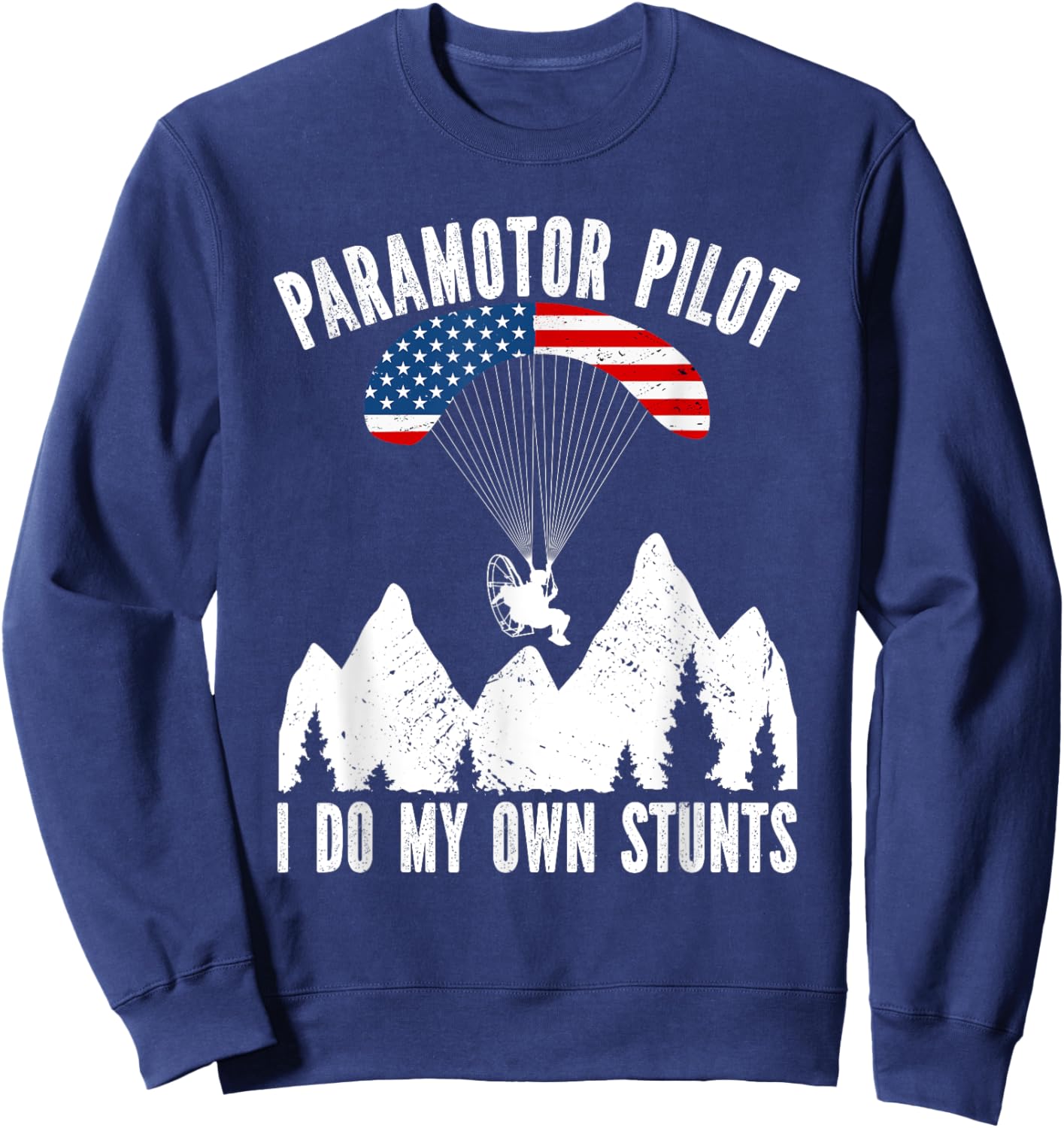 I do my own stunts, American Flag Vintage Paramotor Men Sweatshirt - Sweatshirt | Navy