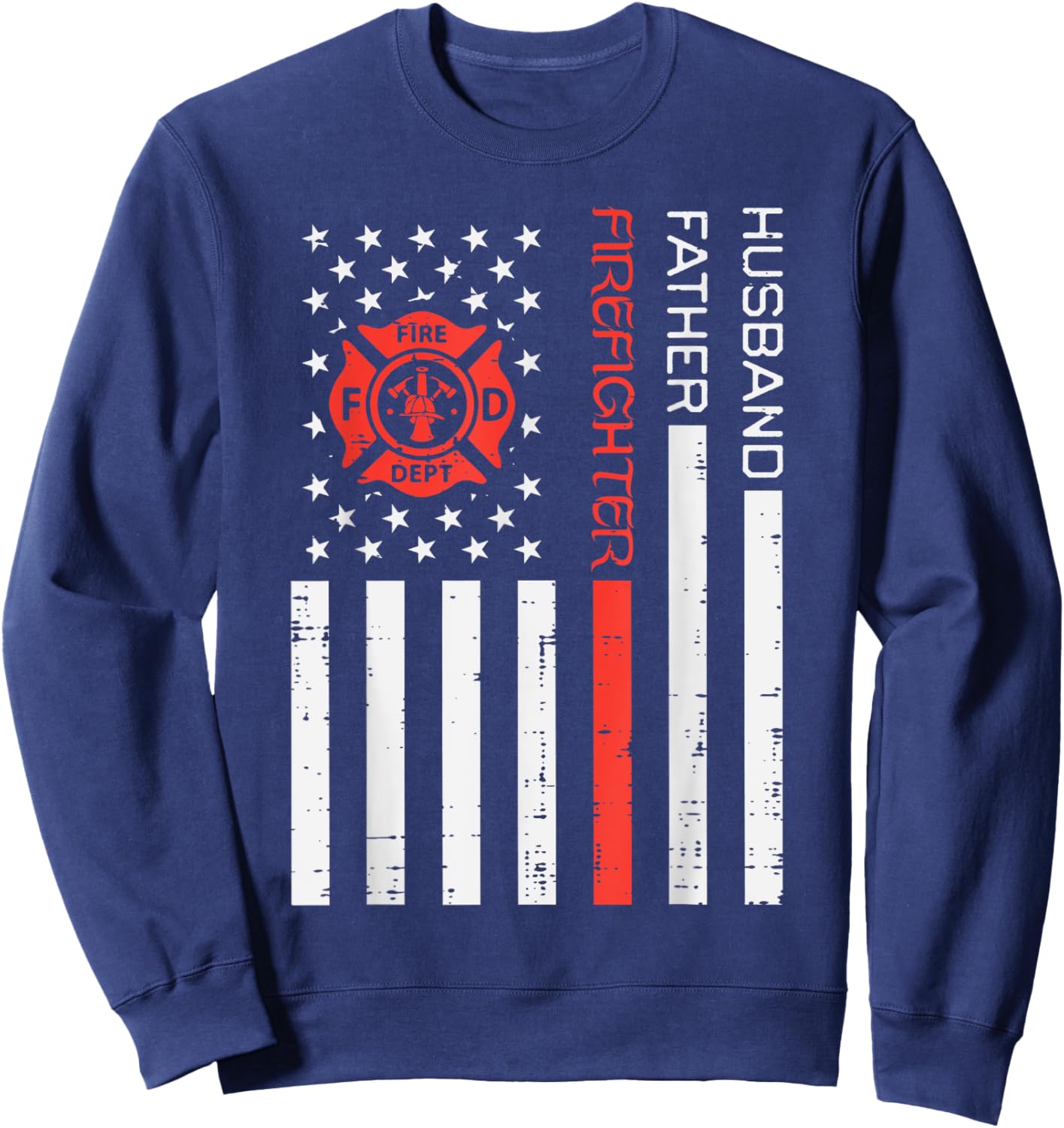 Husband Father Firefighter US Flag Red Line Fathers Day Men Sweatshirt - Sweatshirt | Navy