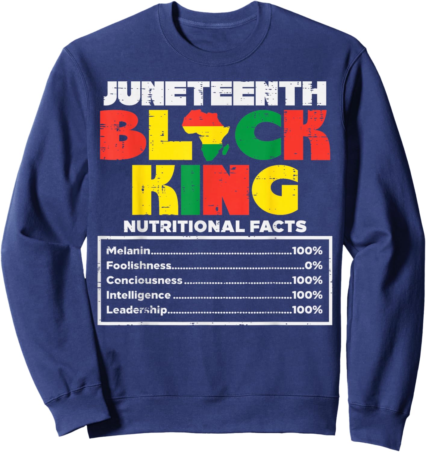 Juneteenth Black King Melanin June 19th 1865 African Dad Men Sweatshirt - Sweatshirt | Navy