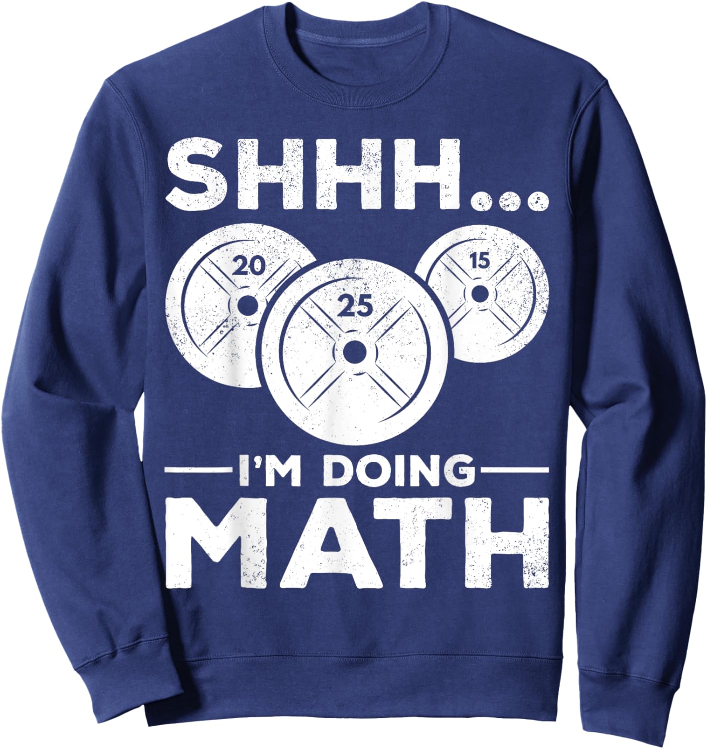 Shhh I'm doing Math Bodybuilding Gym Fitness Training Sweatshirt - Sweatshirt | Navy