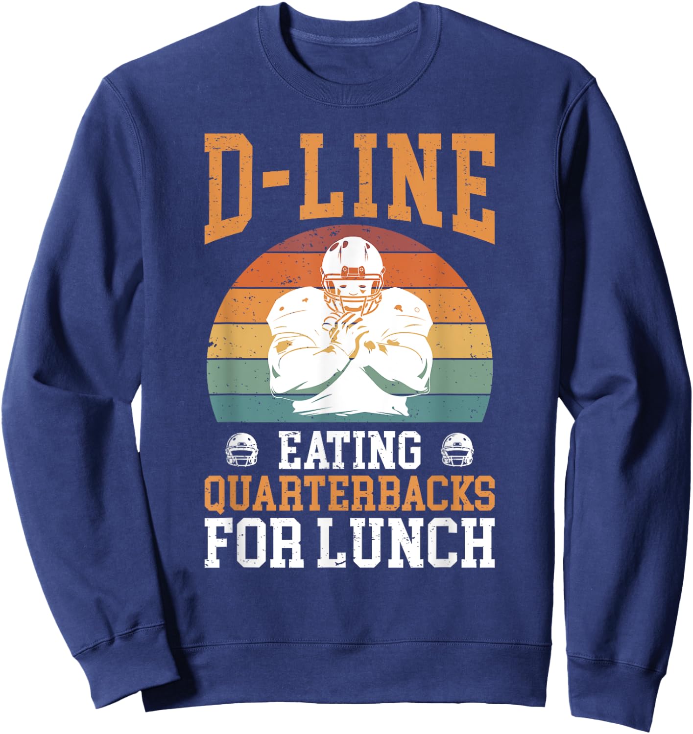 Funny D-Line D-Lineman Football Defensive Lineman Football Sweatshirt - Sweatshirt | Navy