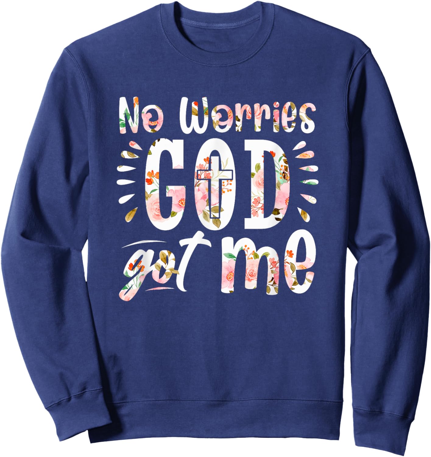 No Worries, God-Got Me African American Christian Sweatshirt - Sweatshirt | Navy