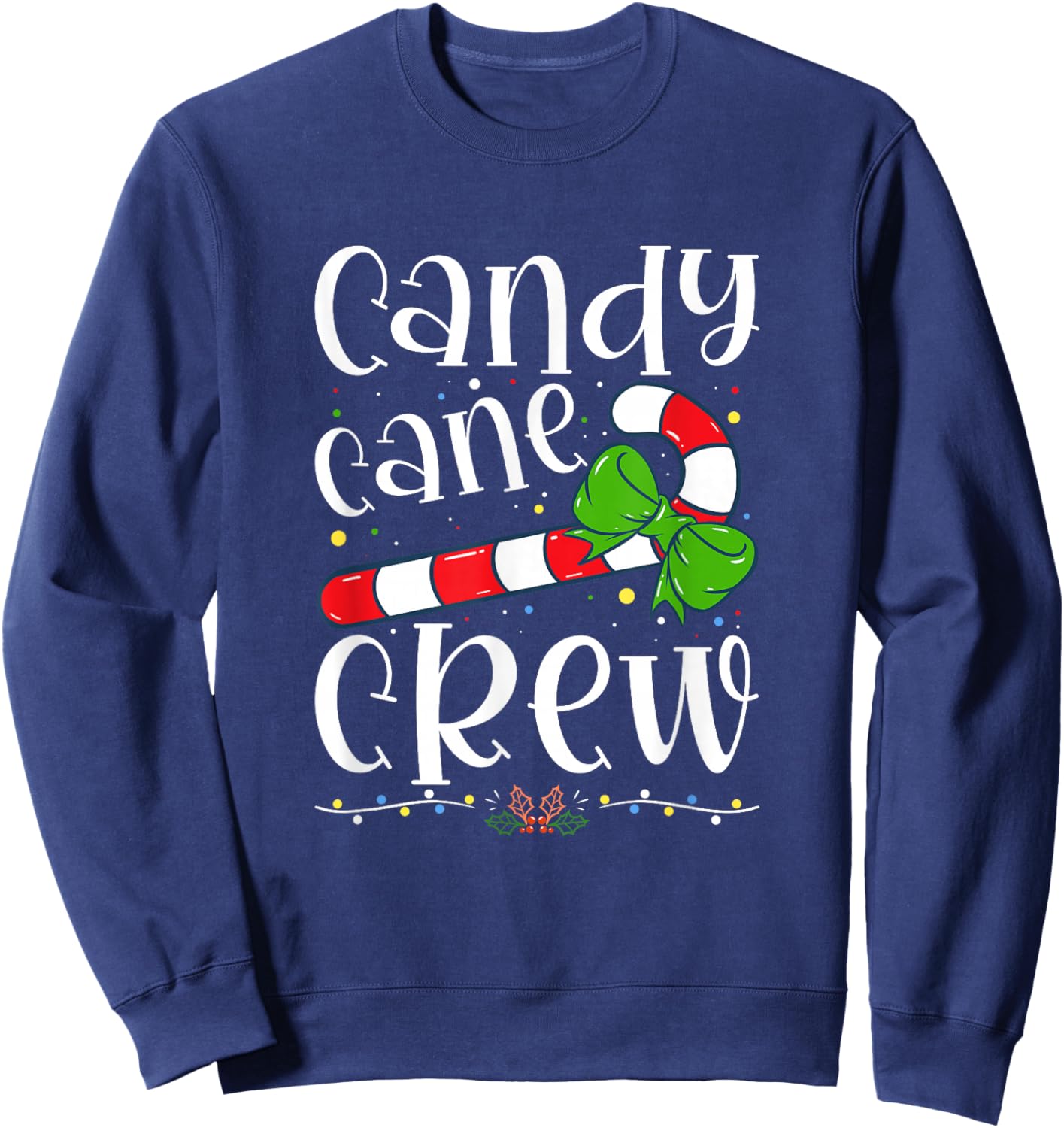 Candy Cane Crew Funny Christmas Candy Lover X-mas Sweatshirt - Sweatshirt | Navy