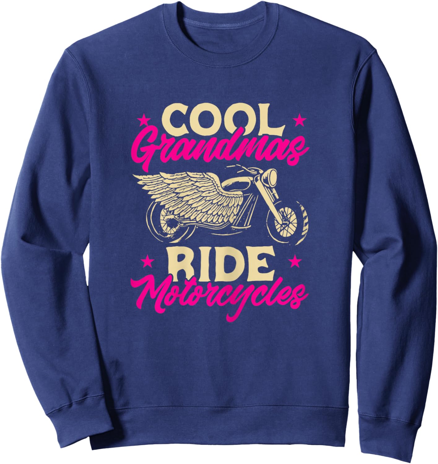 Grandmas Ride Motorcycles Funny Biker Granny Sweatshirt - Sweatshirt | Navy