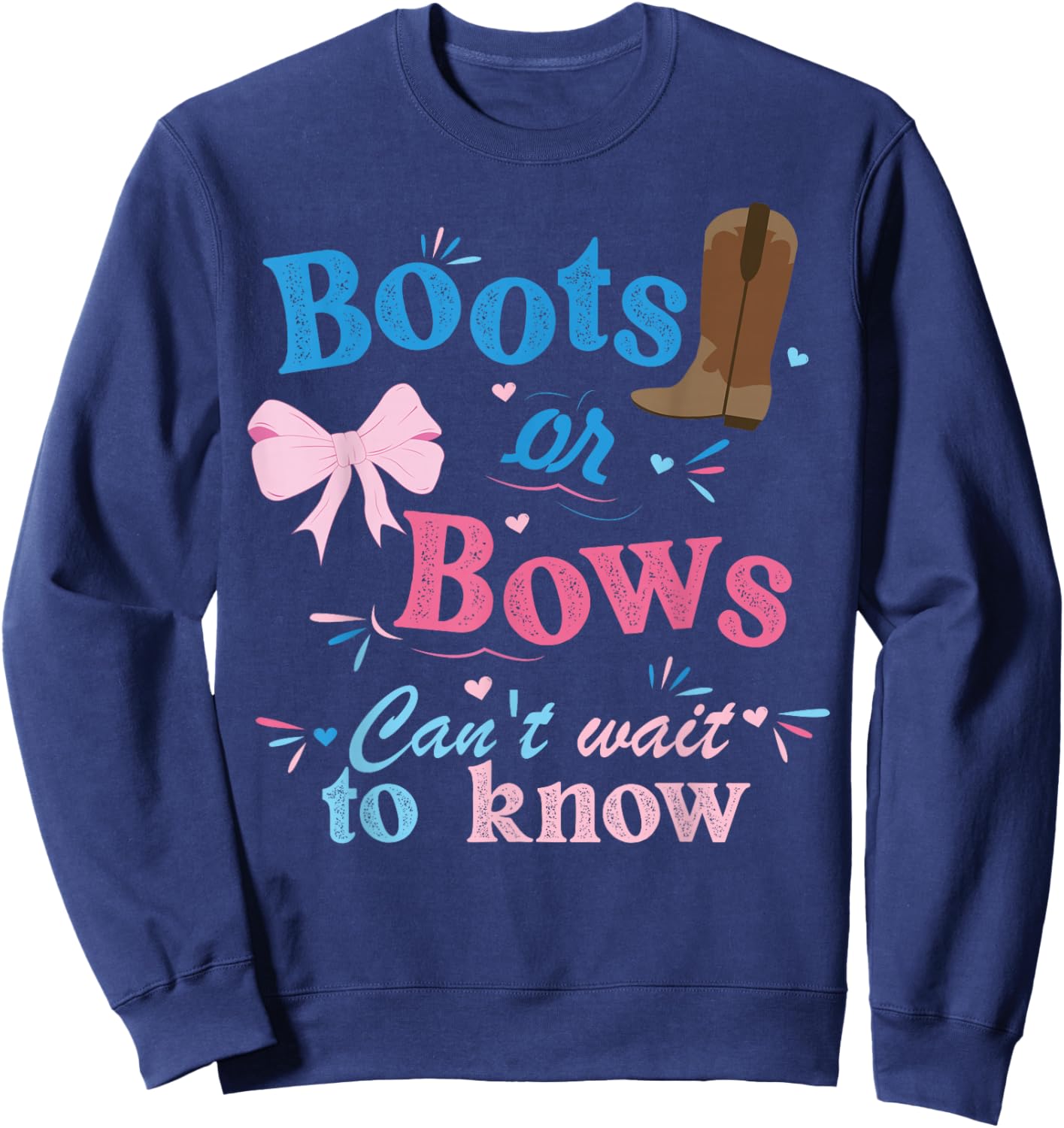 Boots Or Bows Can't Wait To Know Gender Reveal Party Sweatshirt - Sweatshirt | Navy
