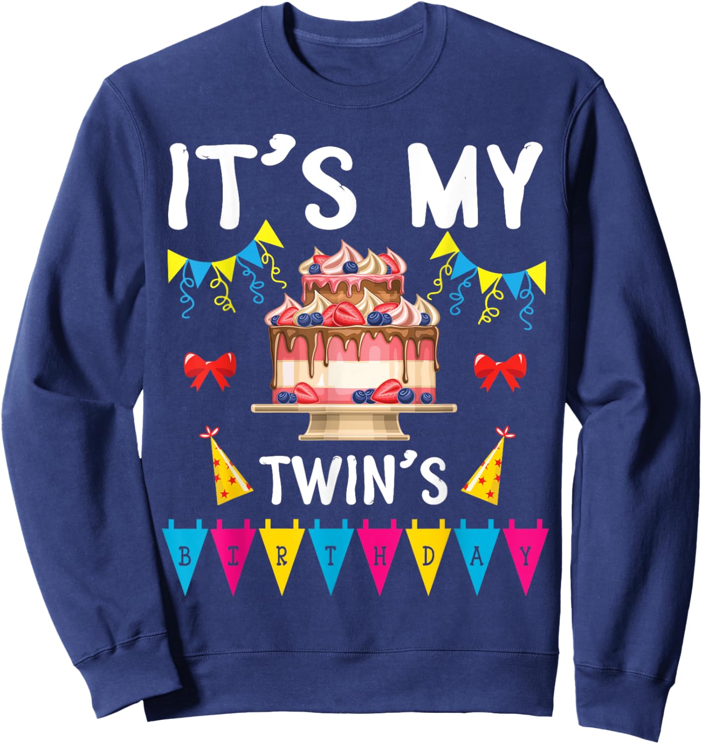 Big Cake Balloon Happy To Me Dad Mom It's My Twin's Birthday Sweatshirt - Sweatshirt | Navy