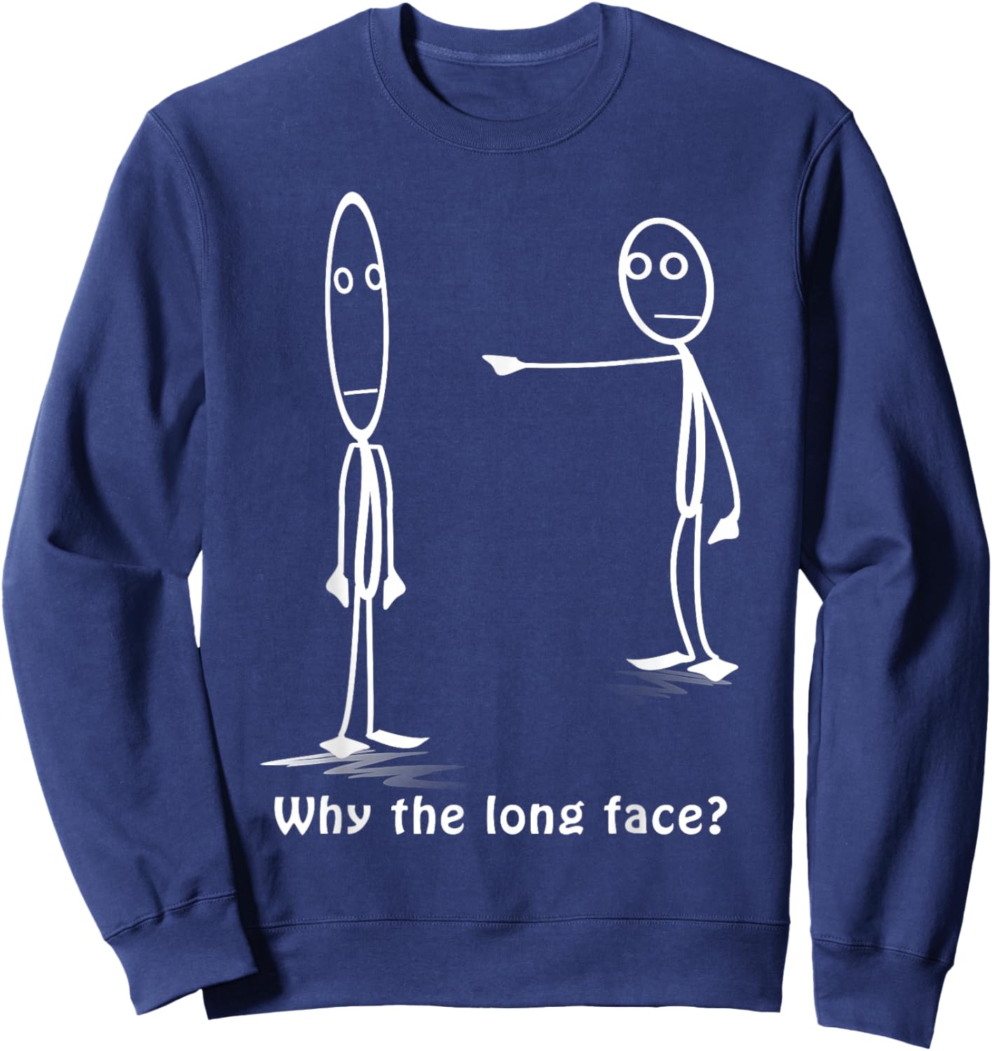 Funny Why The Long Face? Stickman Costume - Stick Figure Sweatshirt - Sweatshirt | Navy