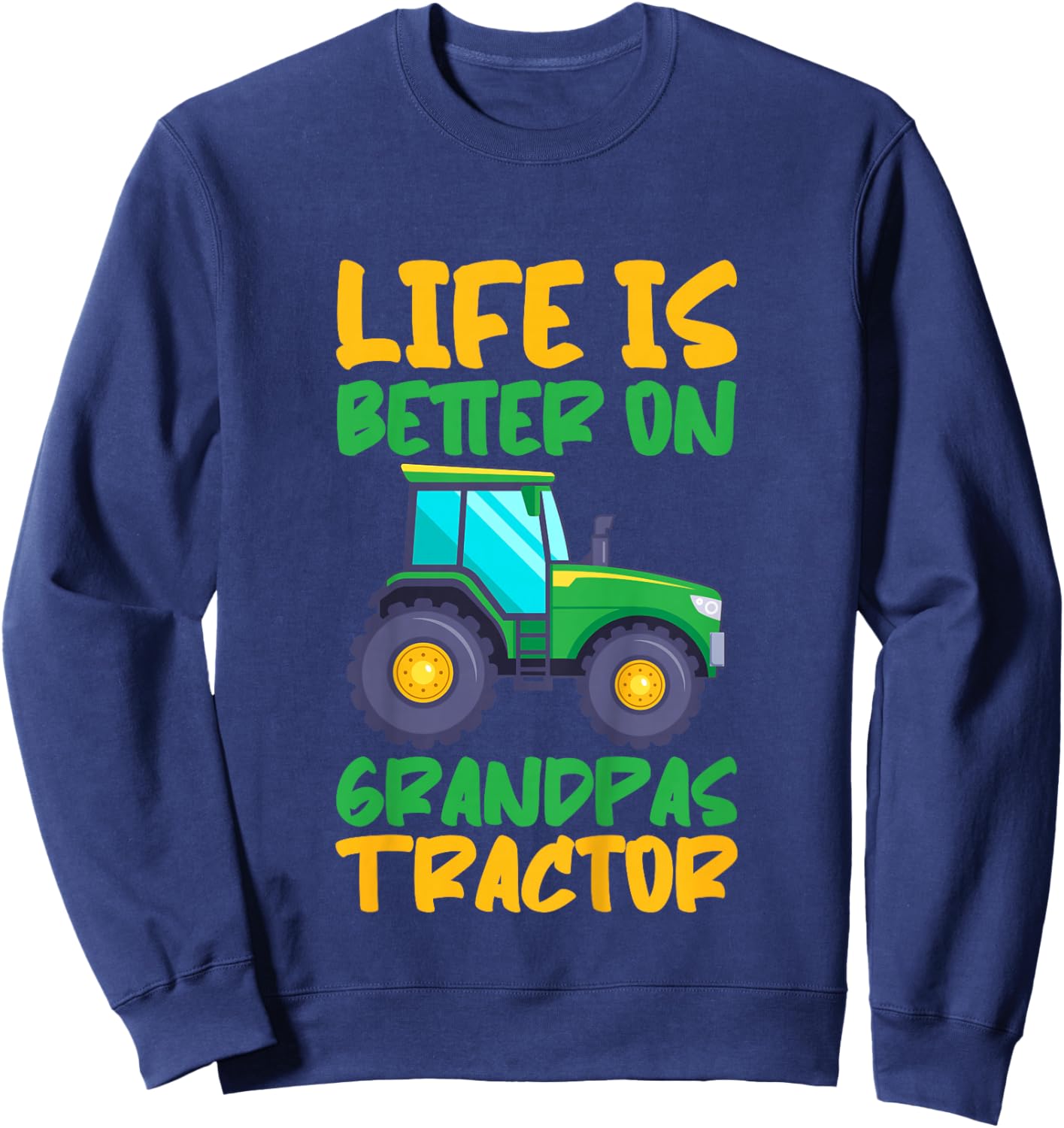 Young Farmer Funny Tractor Boy On Grandpas Tractor Sweatshirt - Sweatshirt | Navy