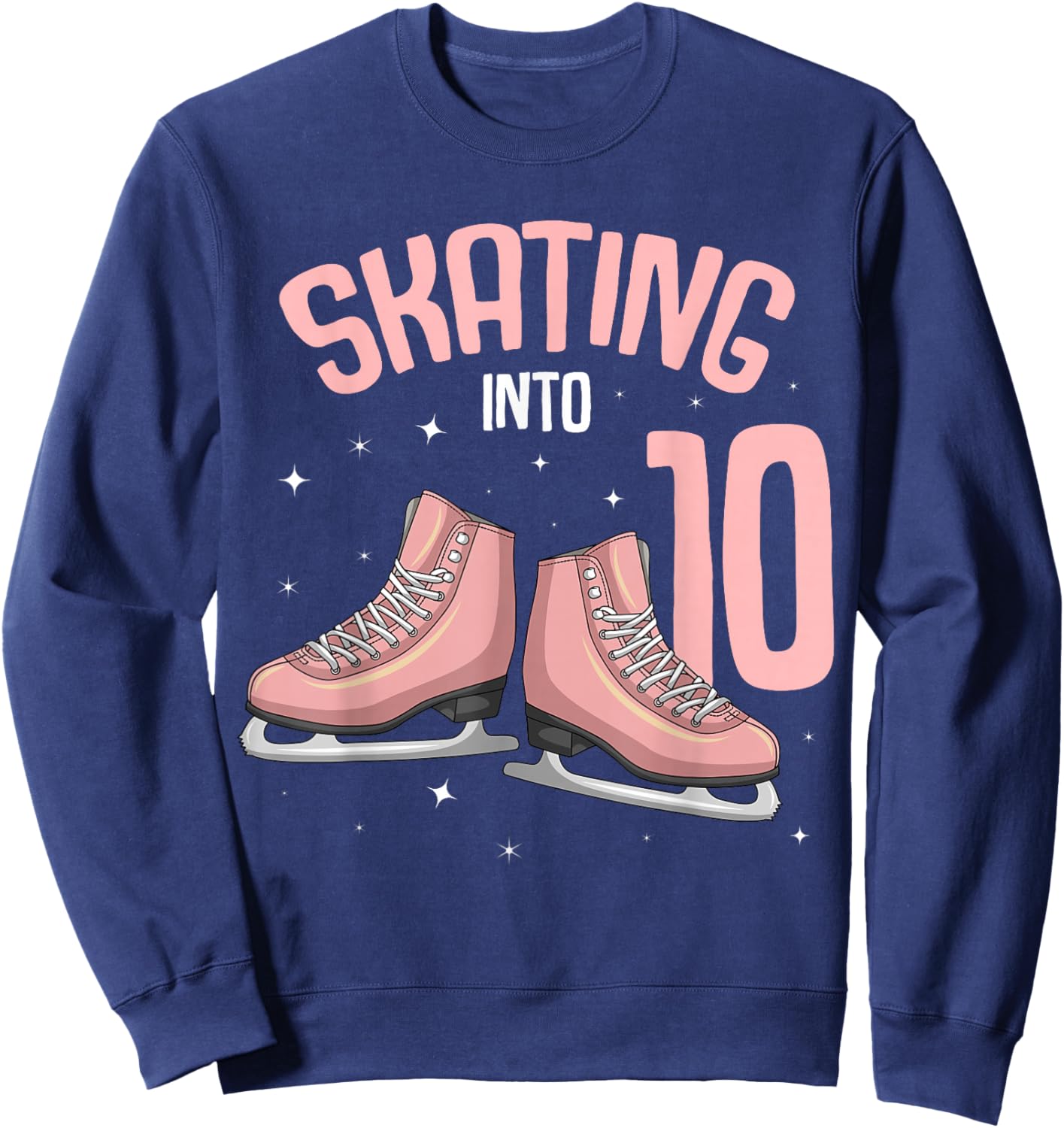Ice Skating 10th Birthday Girl 10 Years Sweatshirt - Sweatshirt | Navy
