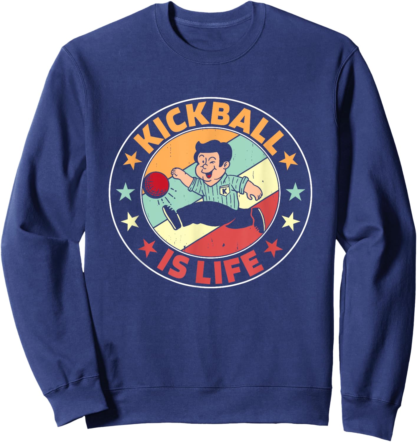 Kickball Is Life Kick Ball Champion Kickball Player Kickball Sweatshirt - Sweatshirt | Navy
