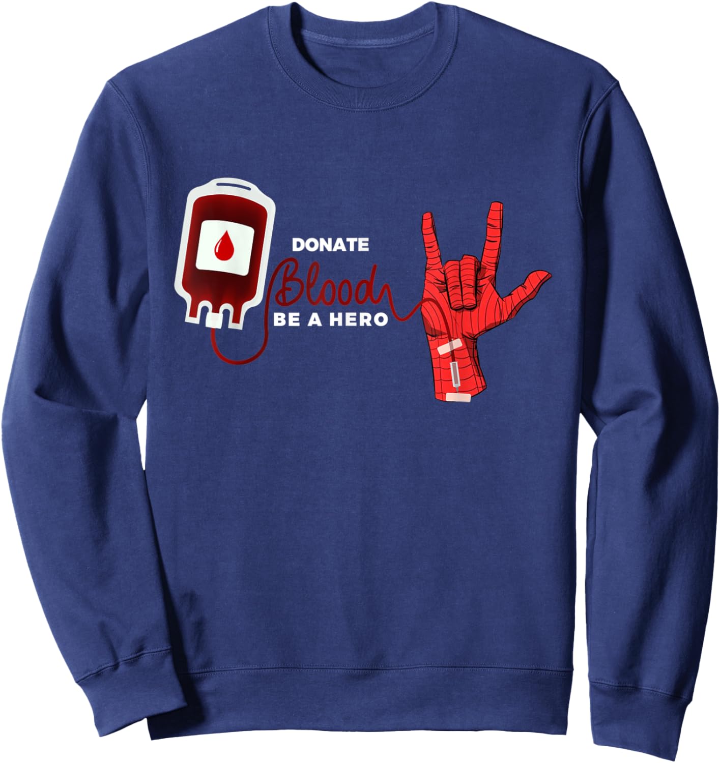 Funny Donate Blood Be A Hero Blood Donor Superhero Sweatshirt - Sweatshirt | Navy