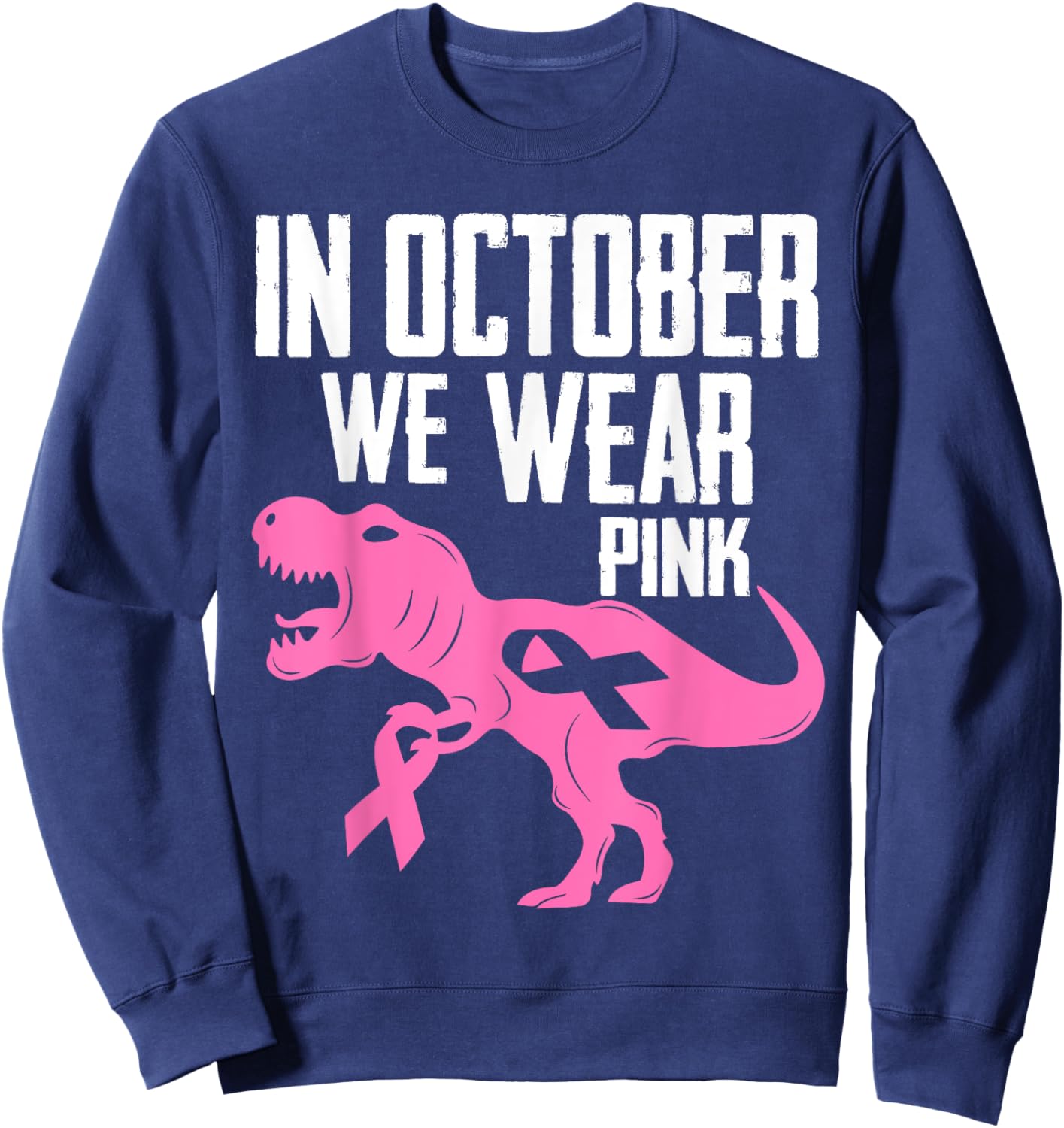 In October We Wear Pink Breast Cancer Awareness Boys Toddler Sweatshirt - Sweatshirt | Navy