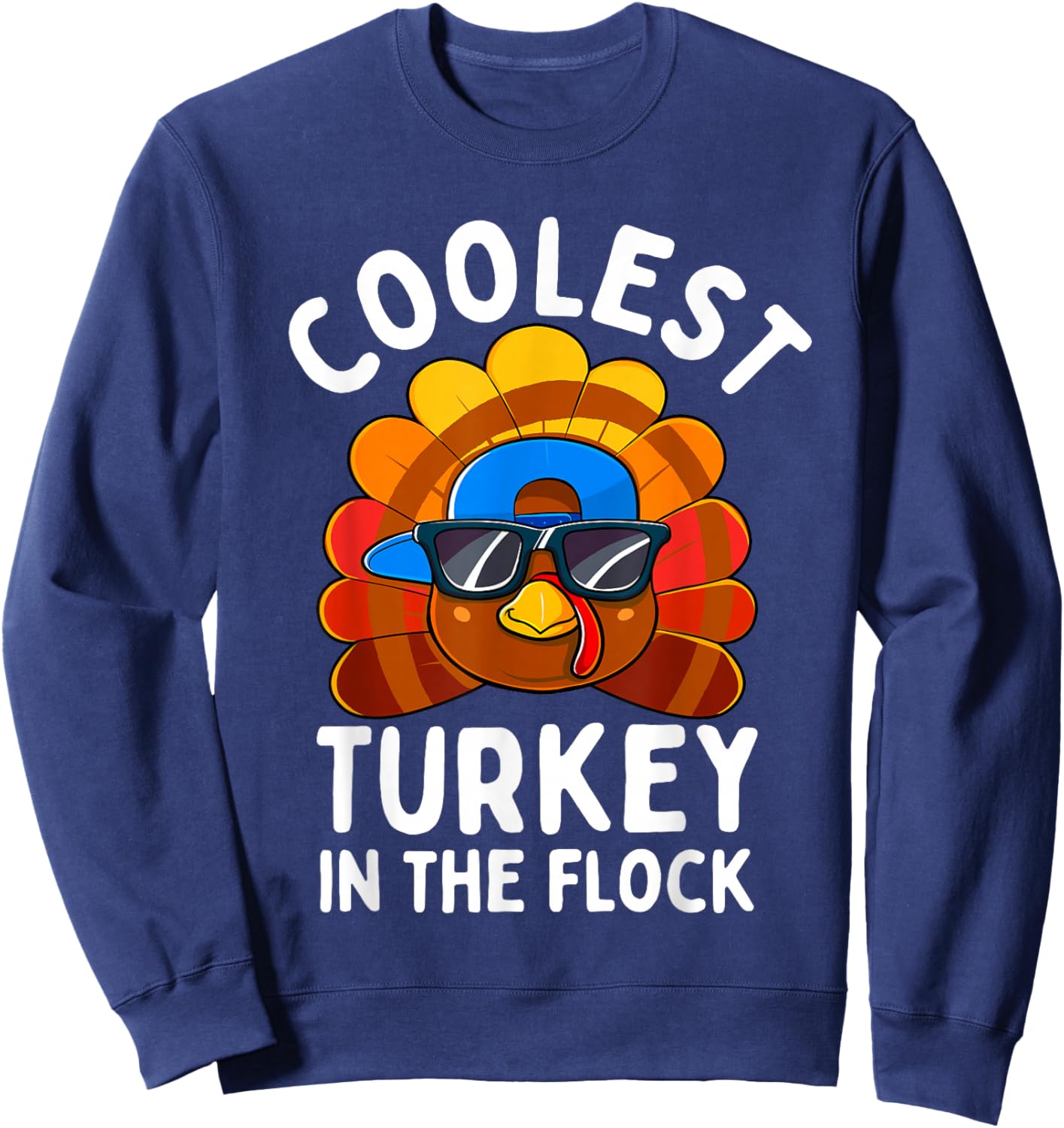 Boys Thanksgiving Kids Toddler Coolest Turkey in the Flock Sweatshirt - Sweatshirt | Navy