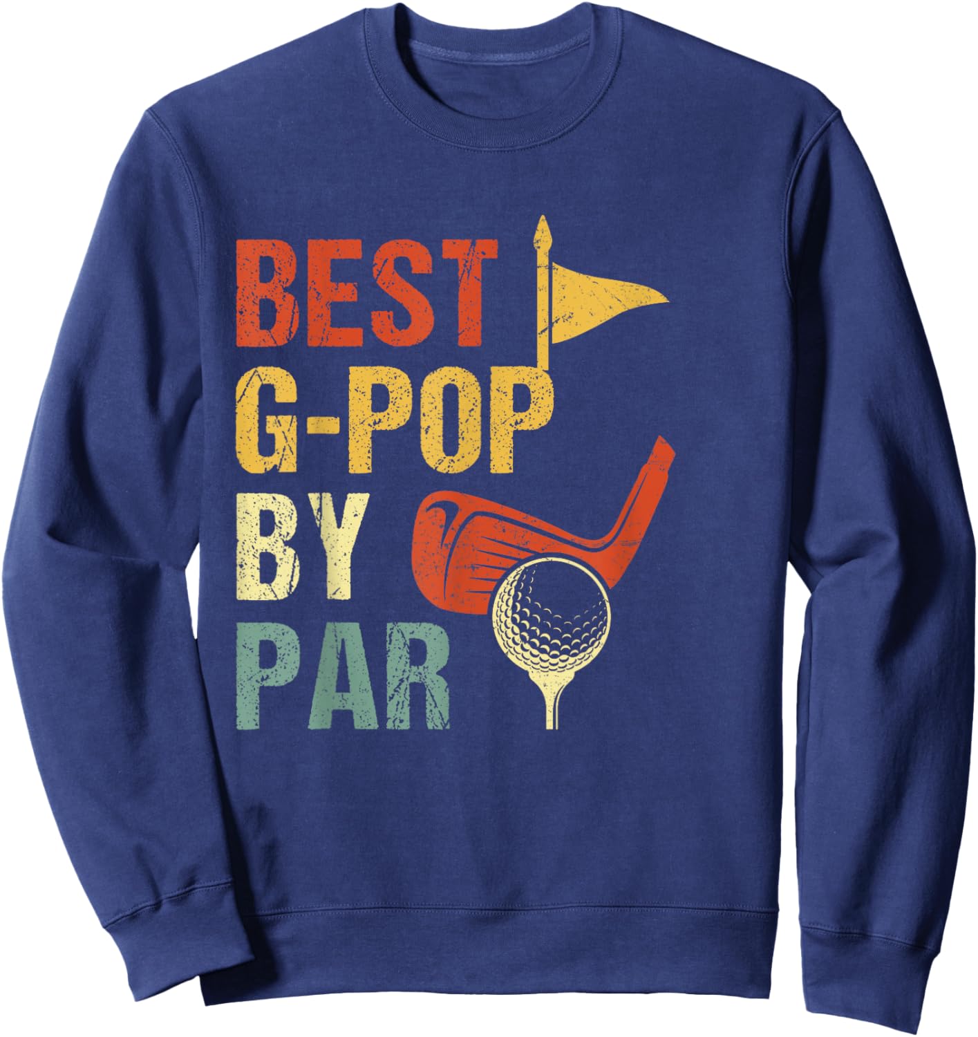 Best G-Pop By Par Father's Day Golf Sweatshirt - Sweatshirt | Navy