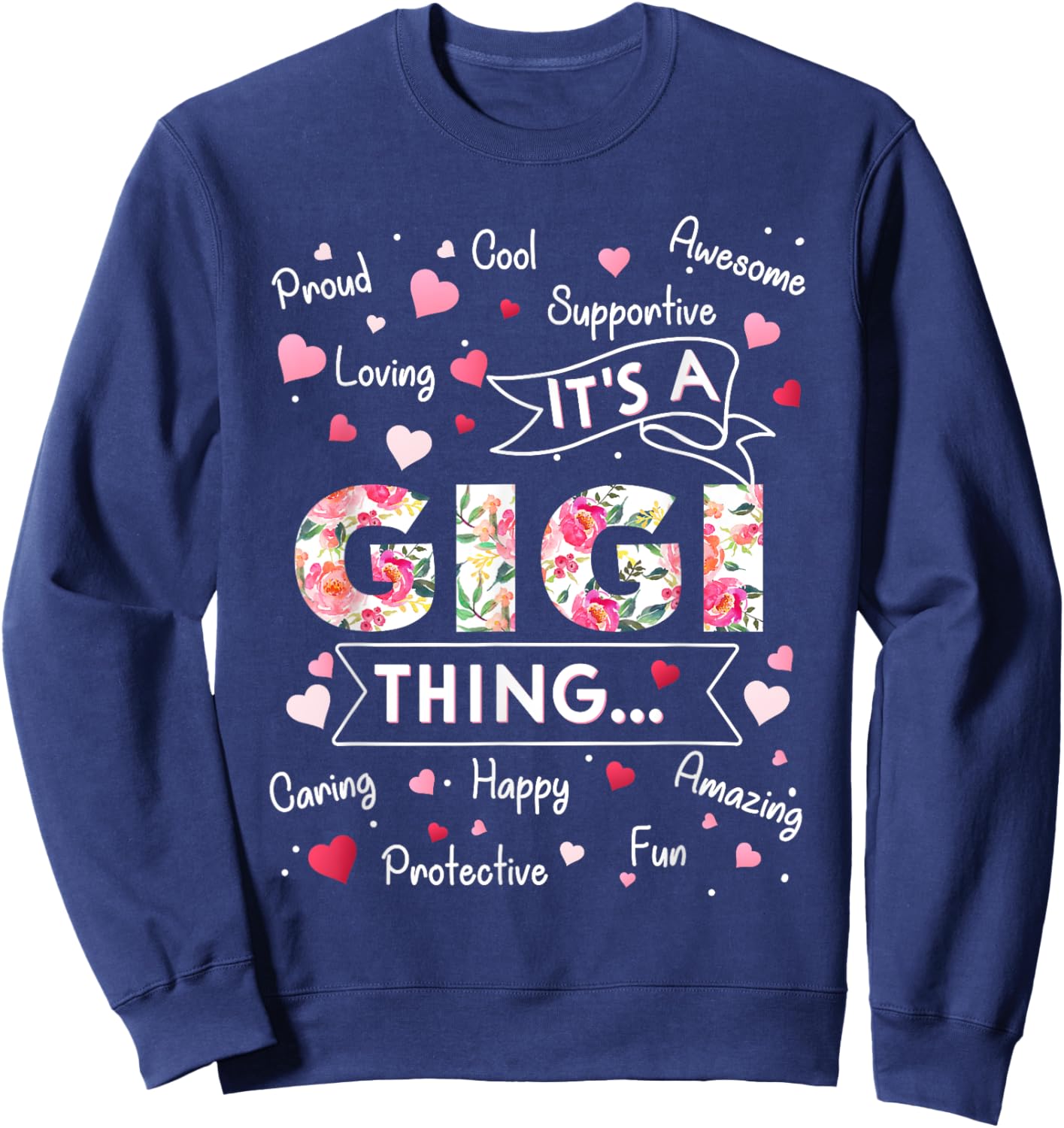 It's a Gigi Thing Funny Sayings Cute Grandma Mothers Day Sweatshirt - Sweatshirt | Navy