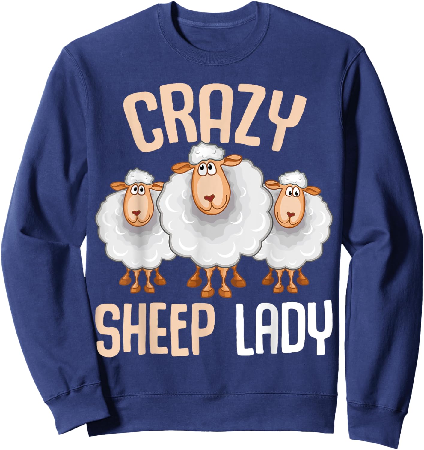 Crazy Sheep Lady Farmers Sheep Lover Women Sweatshirt - Sweatshirt | Navy