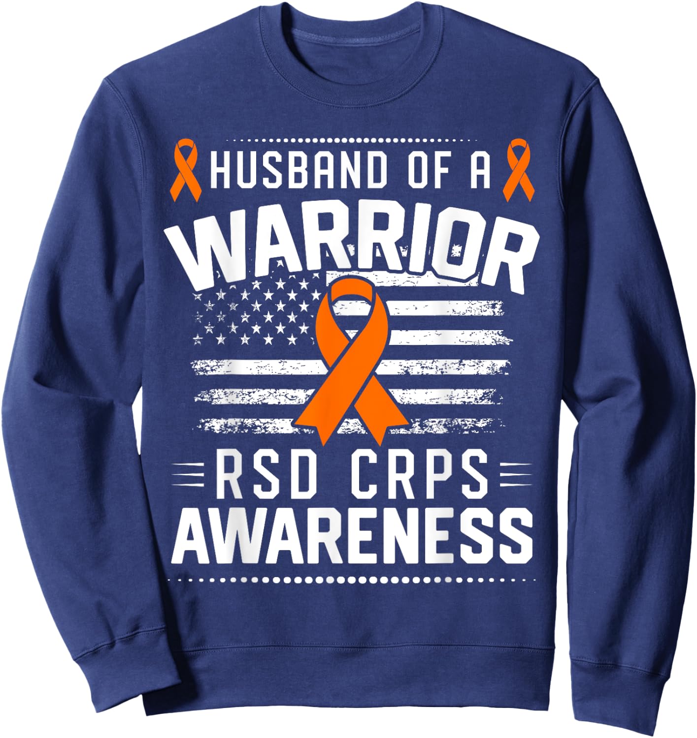 Husband Of A RSD CRPS Warrior RSD CRPS Awareness Sweatshirt - Sweatshirt | Navy