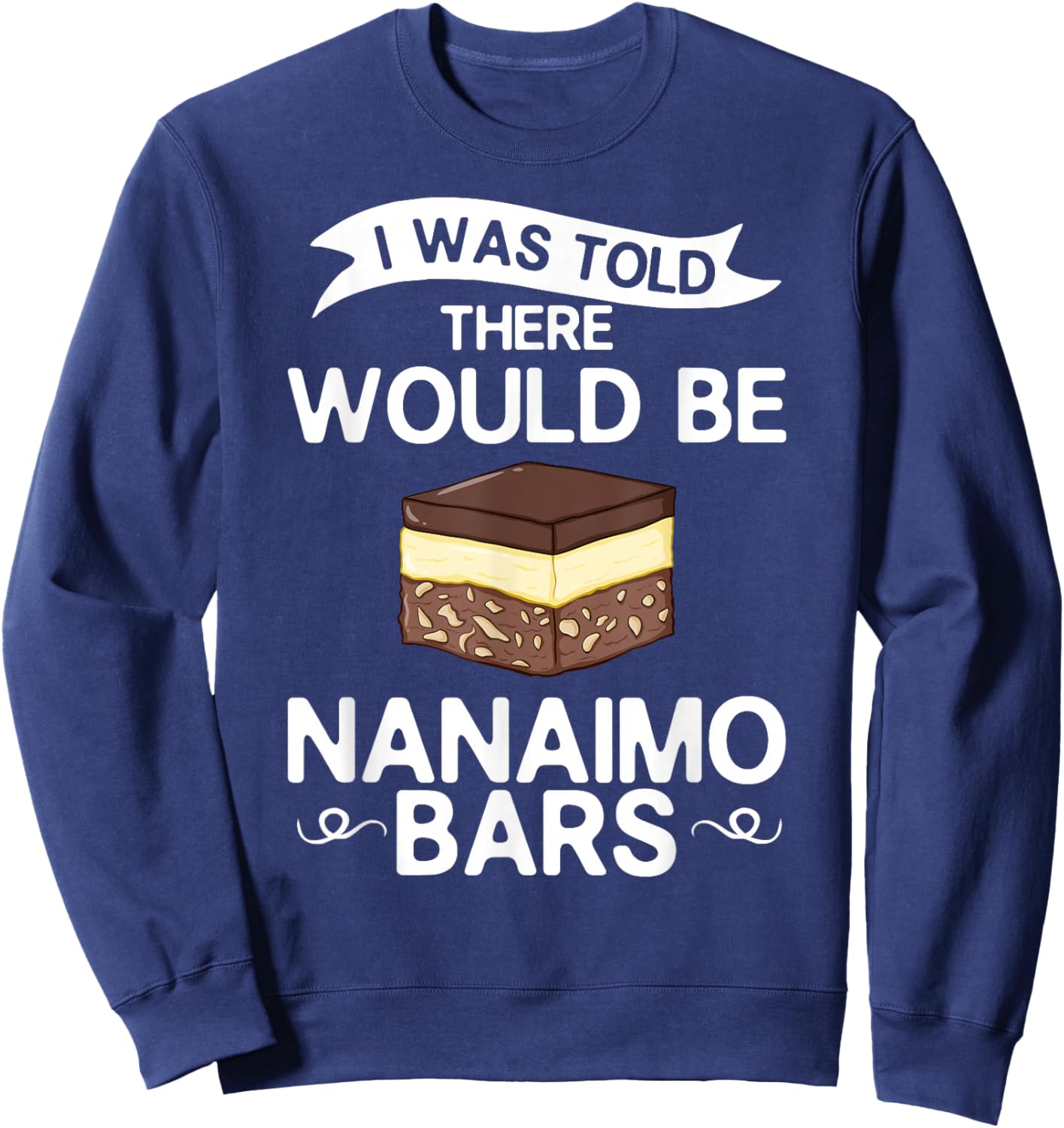 Nanaimo Bar Canada Mix Canadian Dessert Sweatshirt - Sweatshirt | Navy
