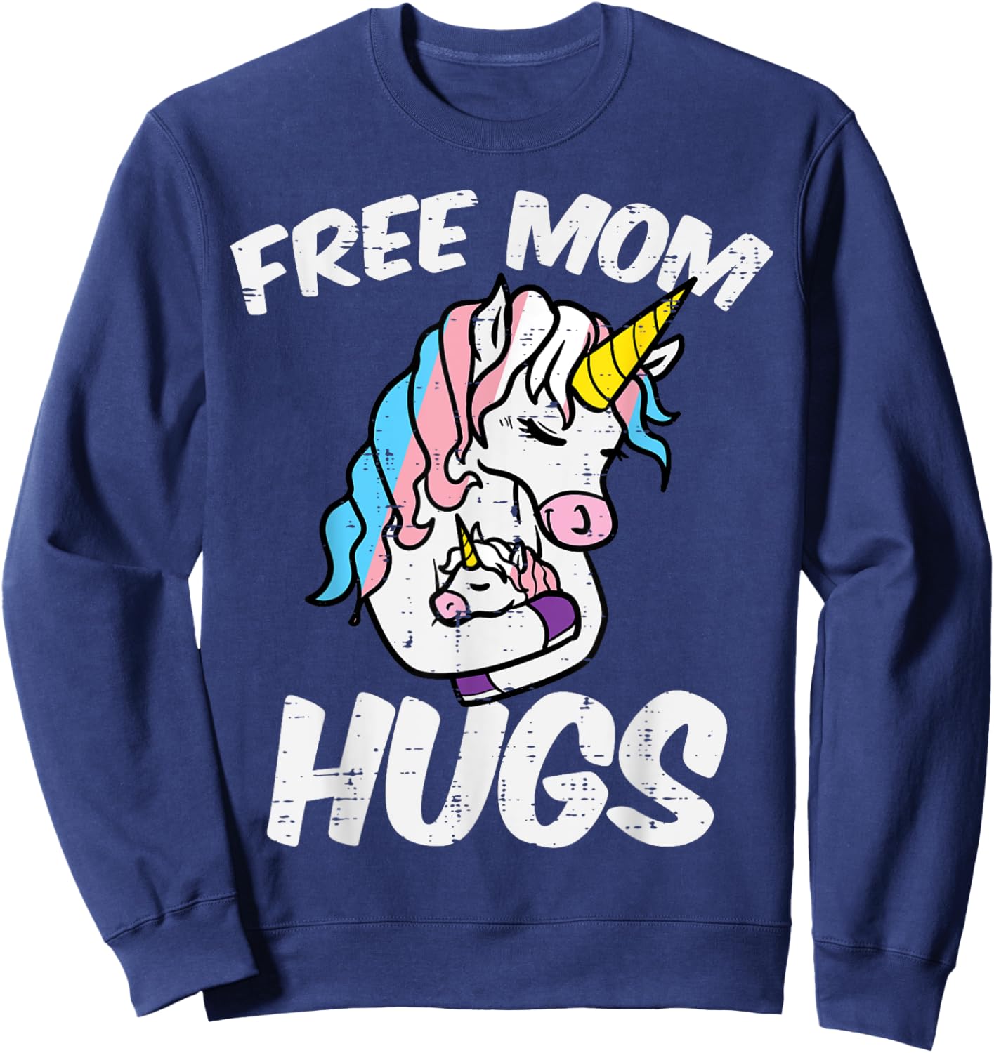 Mom Hugs Unicorn Transgender Trans Pride Flag Transsexual Sweatshirt - Sweatshirt | Navy