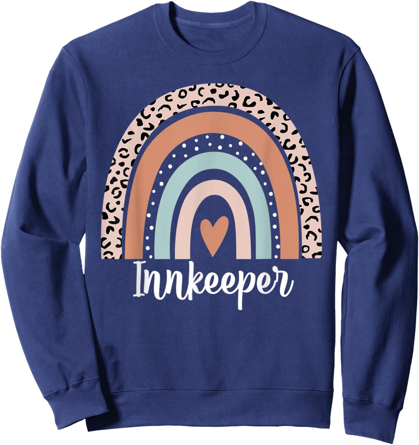 Innkeeper Rainbow Leopard Funny Innkeeper Appreciation Sweatshirt - Sweatshirt | Navy