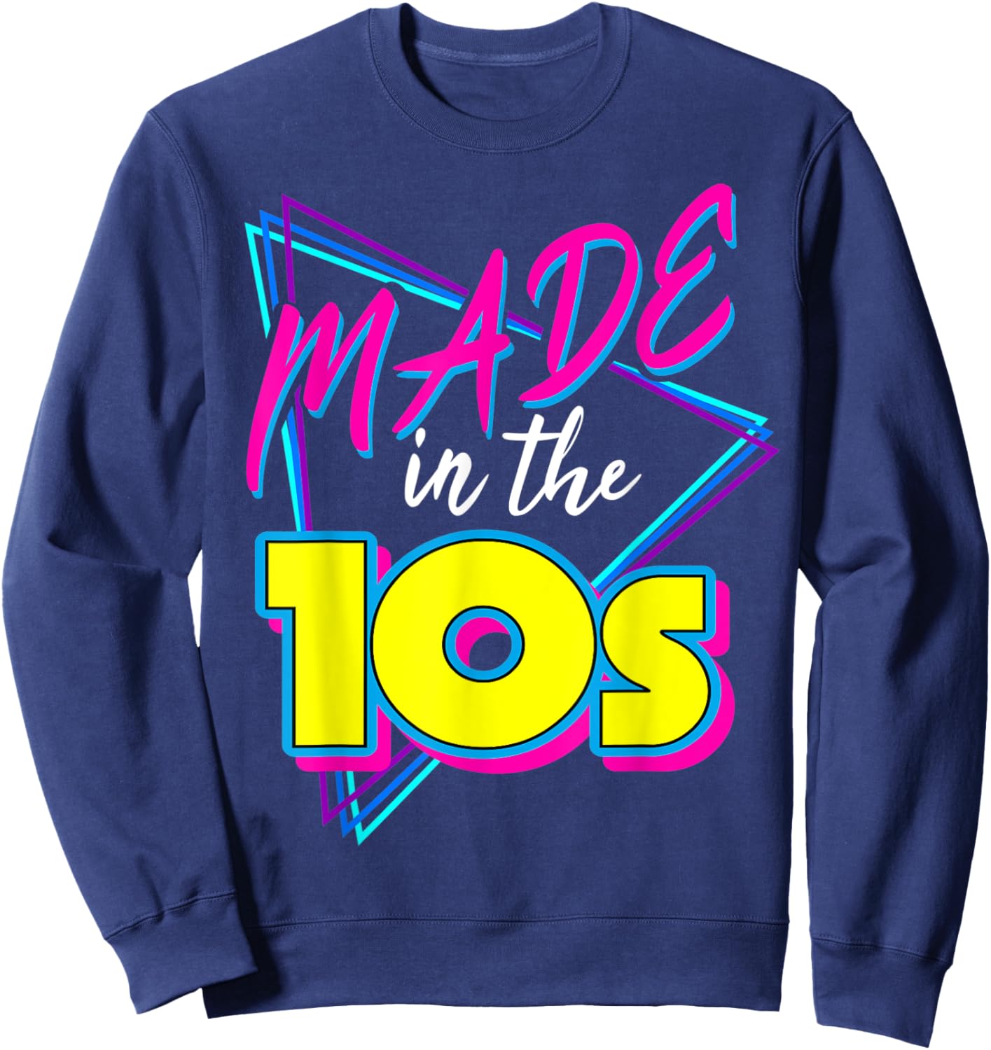 Made In The 10s Retro Vintage Born 2010's Birthday Costume Sweatshirt - Sweatshirt | Navy