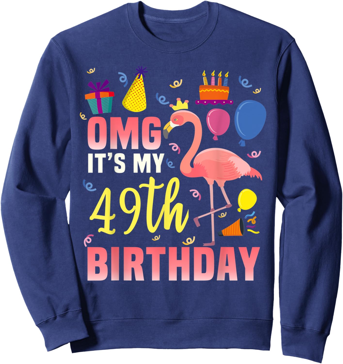49 Year Old Women Men Gift Flamingo It's My 49th Birthday Sweatshirt - Sweatshirt | Navy