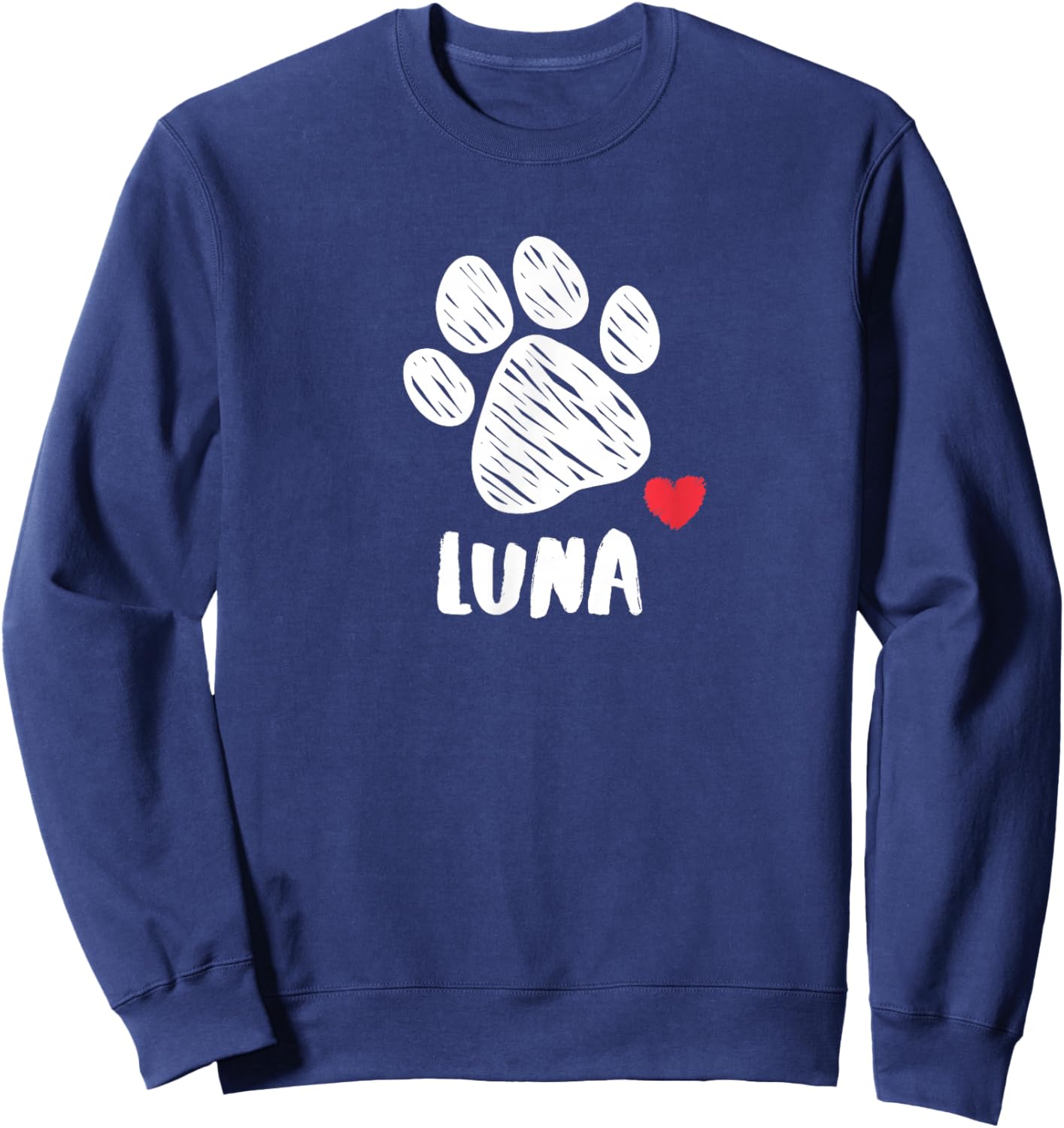 Luna My Dog Luna I love My Dog Luna Puppy Love Dog Lover Sweatshirt - Sweatshirt | Navy