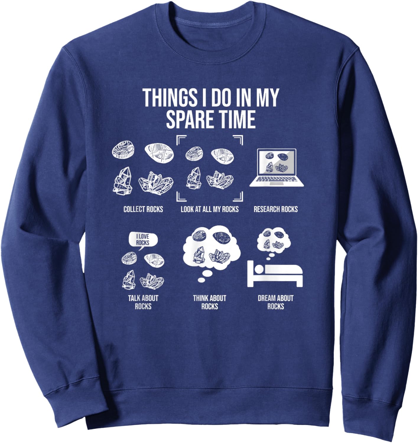 Things I Do In My Spare Time, Rock Collecting Sweatshirt - Sweatshirt | Navy