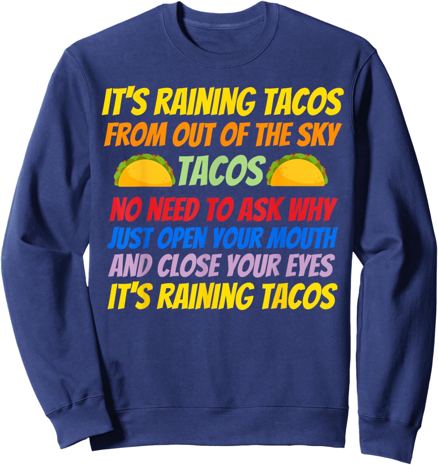 Fun kids it's raining tacos Sweatshirt - Sweatshirt | Navy