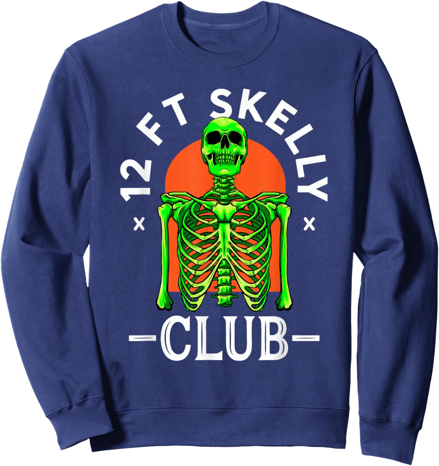 12ft Skelly Club - Halloween 12 Foot Skeleton Appreciation Sweatshirt - Sweatshirt | Navy