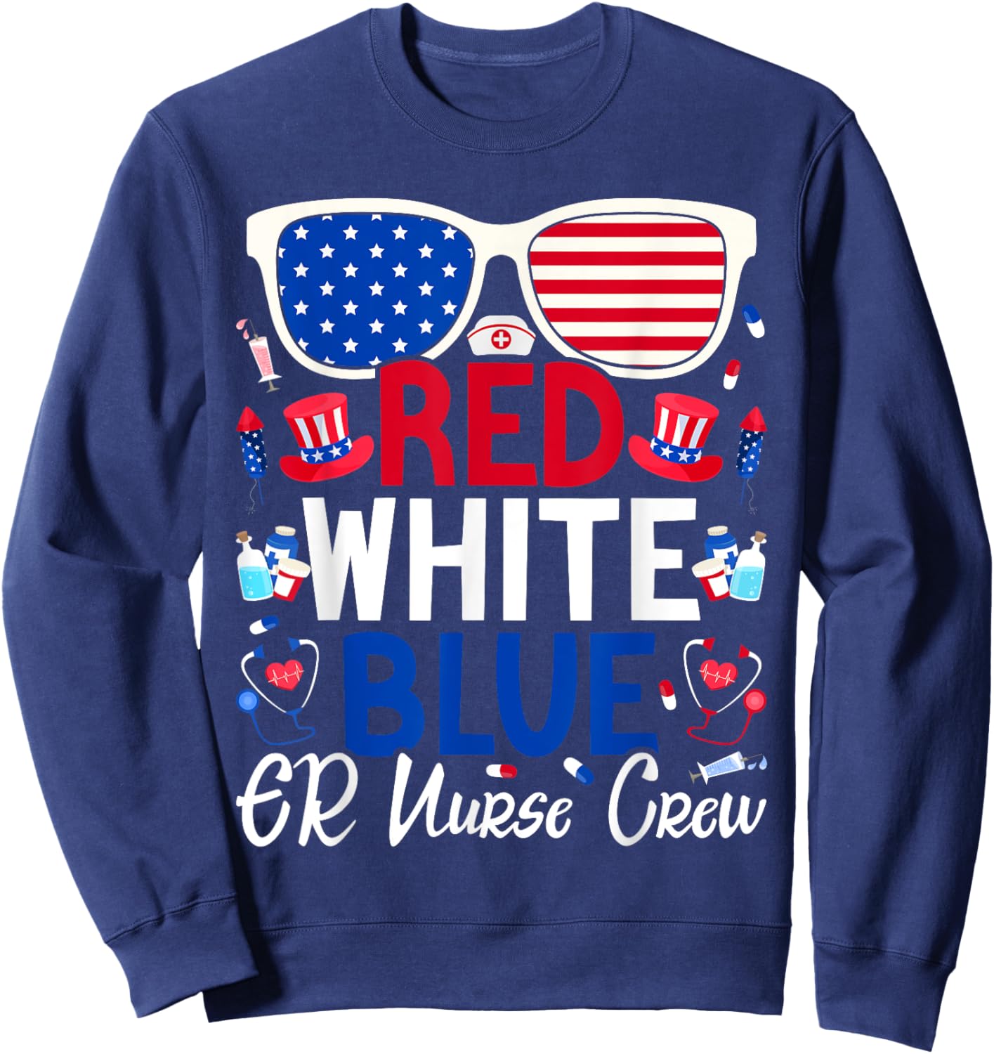 ER Nurse 4th of July Red White Blue ER Nurse Crew Patriotic Men Sweatshirt - Sweatshirt | Navy