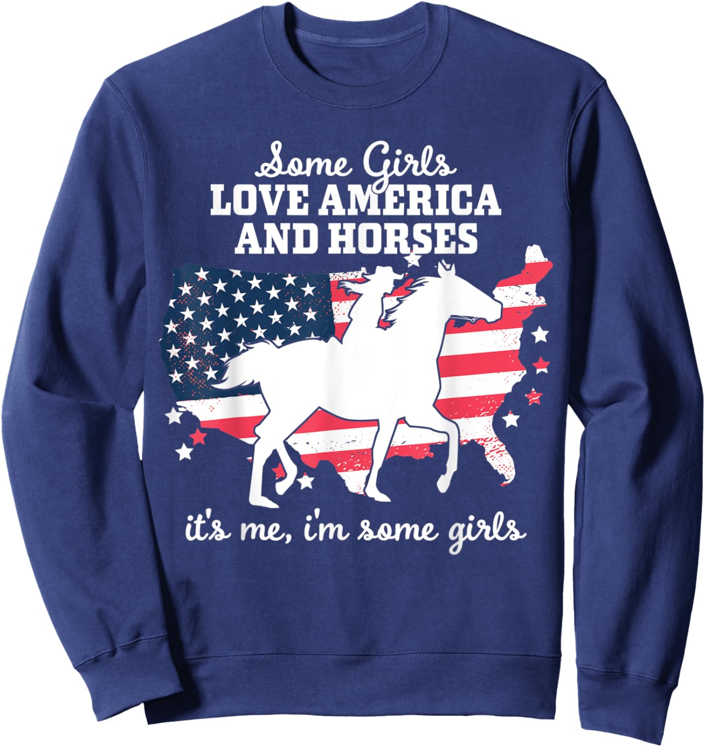 Women Some Girls Love America & Horse Riding - Equestrian Sweatshirt - Sweatshirt | Navy