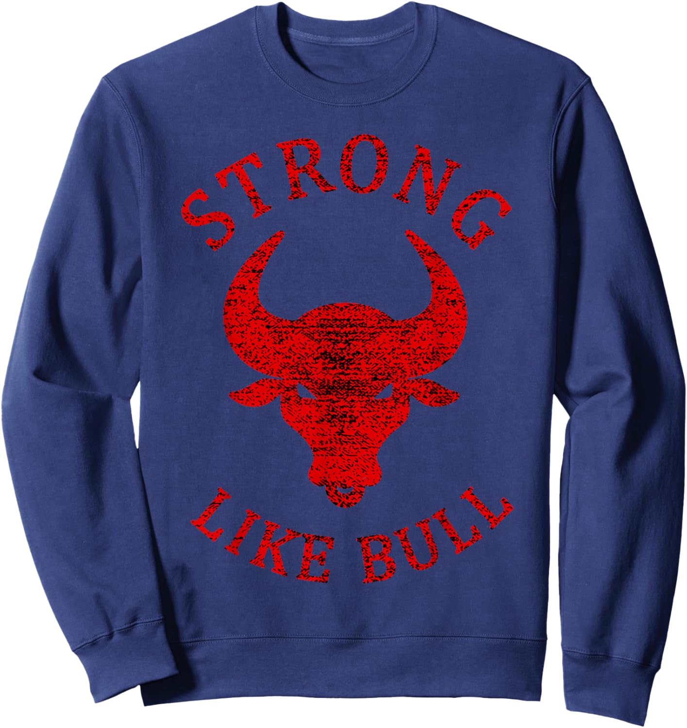 Strong Like Bull Bodybuilding And Power Lifting Sweatshirt - Sweatshirt | Navy
