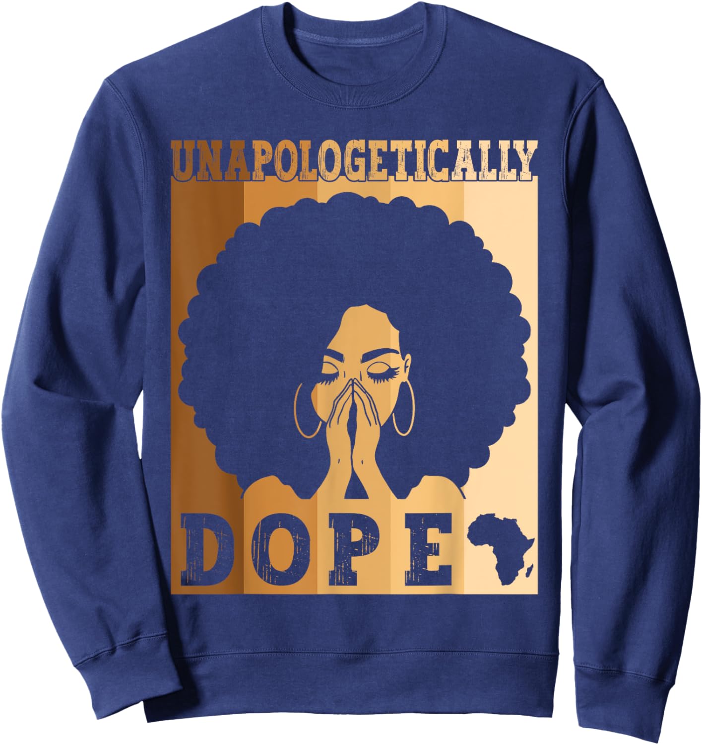 Unapologetically Dope Black Afro Melanin Black History Month Sweatshirt - Sweatshirt | Navy