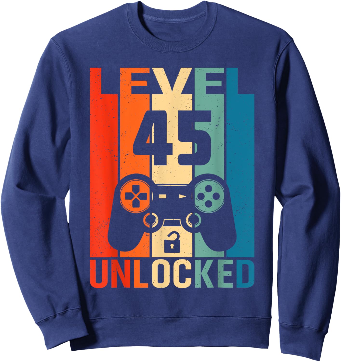Level 45 Unlocked Video Gamer Shirt 45th Birthday Vintage Sweatshirt - Sweatshirt | Navy