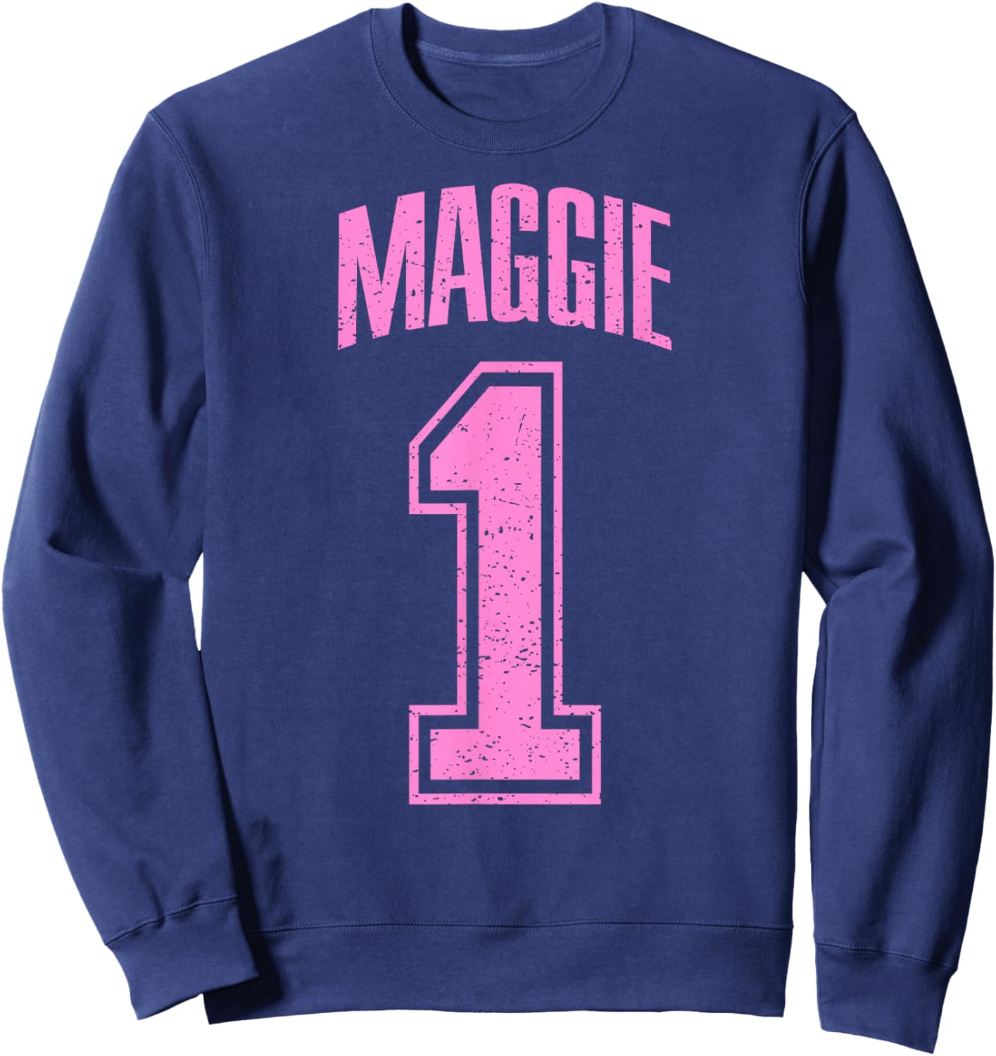 Maggie Supporter Number 1 Biggest Fan Sweatshirt - Sweatshirt | Navy